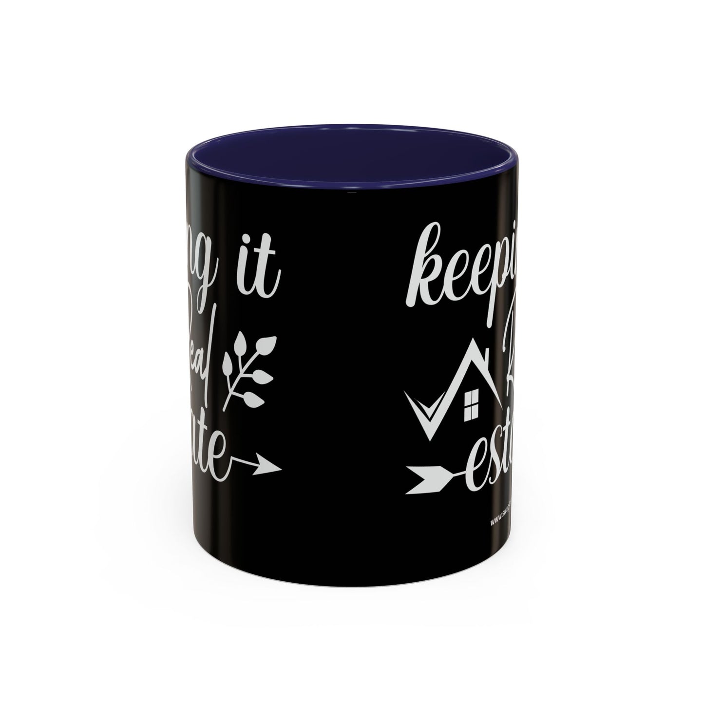 Keeping It Real Estate Realtor Coffee Mug (11, 15oz)