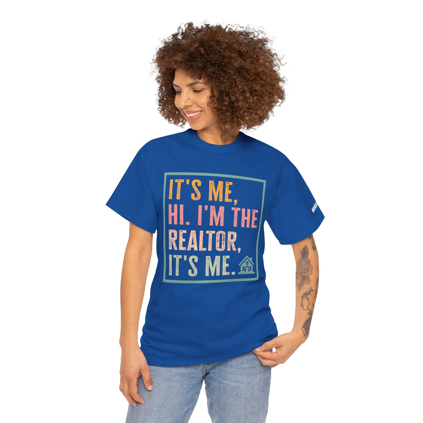 π‘ "It's Me, Hi. I'm the Realtor, It's Me." T-Shirt β Because Real Estate is a Full-Time Personality! π‘
