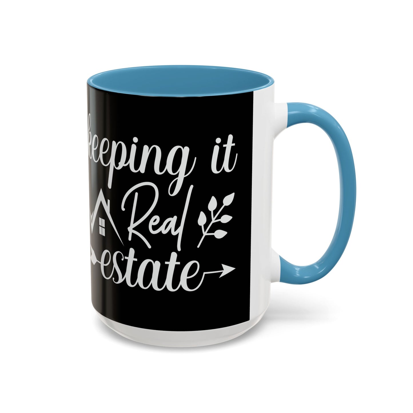 Keeping It Real Estate Realtor Accent Coffee Mug (11, 15oz)