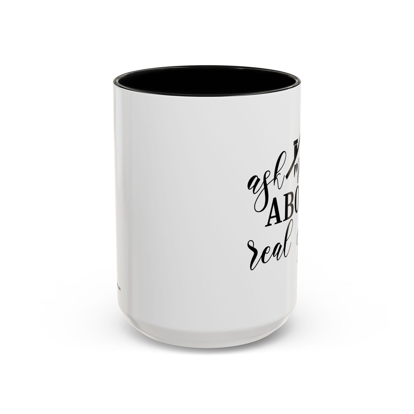 Ask Me About Real Estate Realtor Accent Coffee Mug (11, 15oz)
