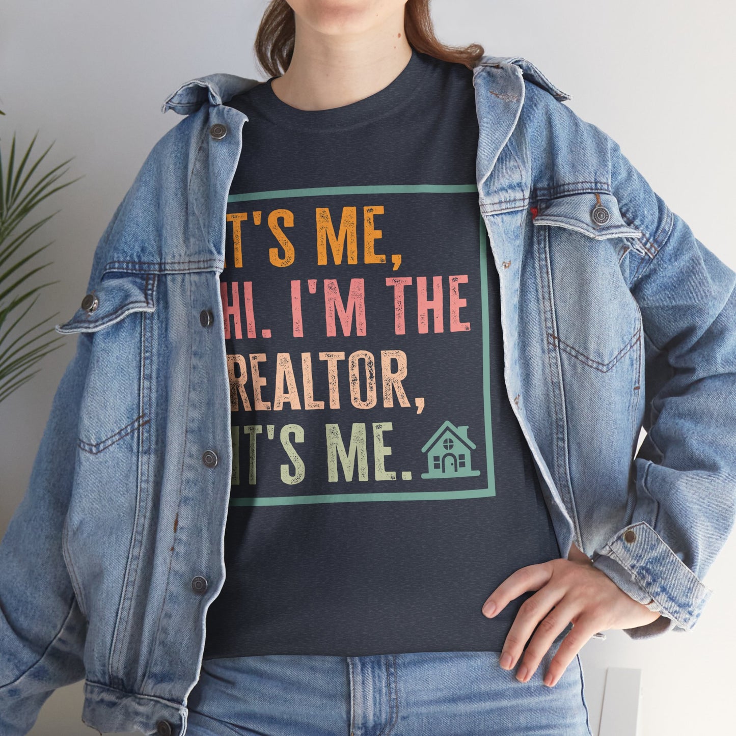 π‘ "It's Me, Hi. I'm the Realtor, It's Me." T-Shirt β Because Real Estate is a Full-Time Personality! π‘