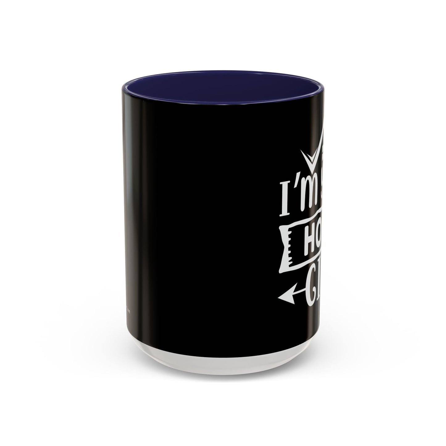 I'm Your Home Girl Realtor Accent Coffee Mug (11, 15oz)