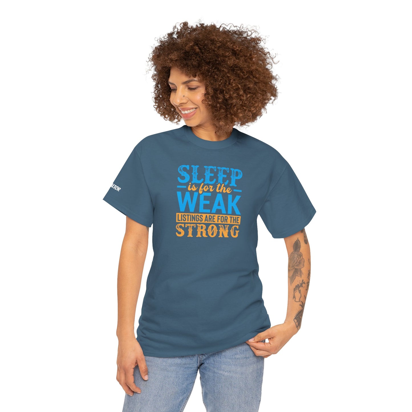 π΄ SLEEP is for the WEAK β Listings Are for the STRONG Realtor Tee That Outworks the Clock! πΌπͺ