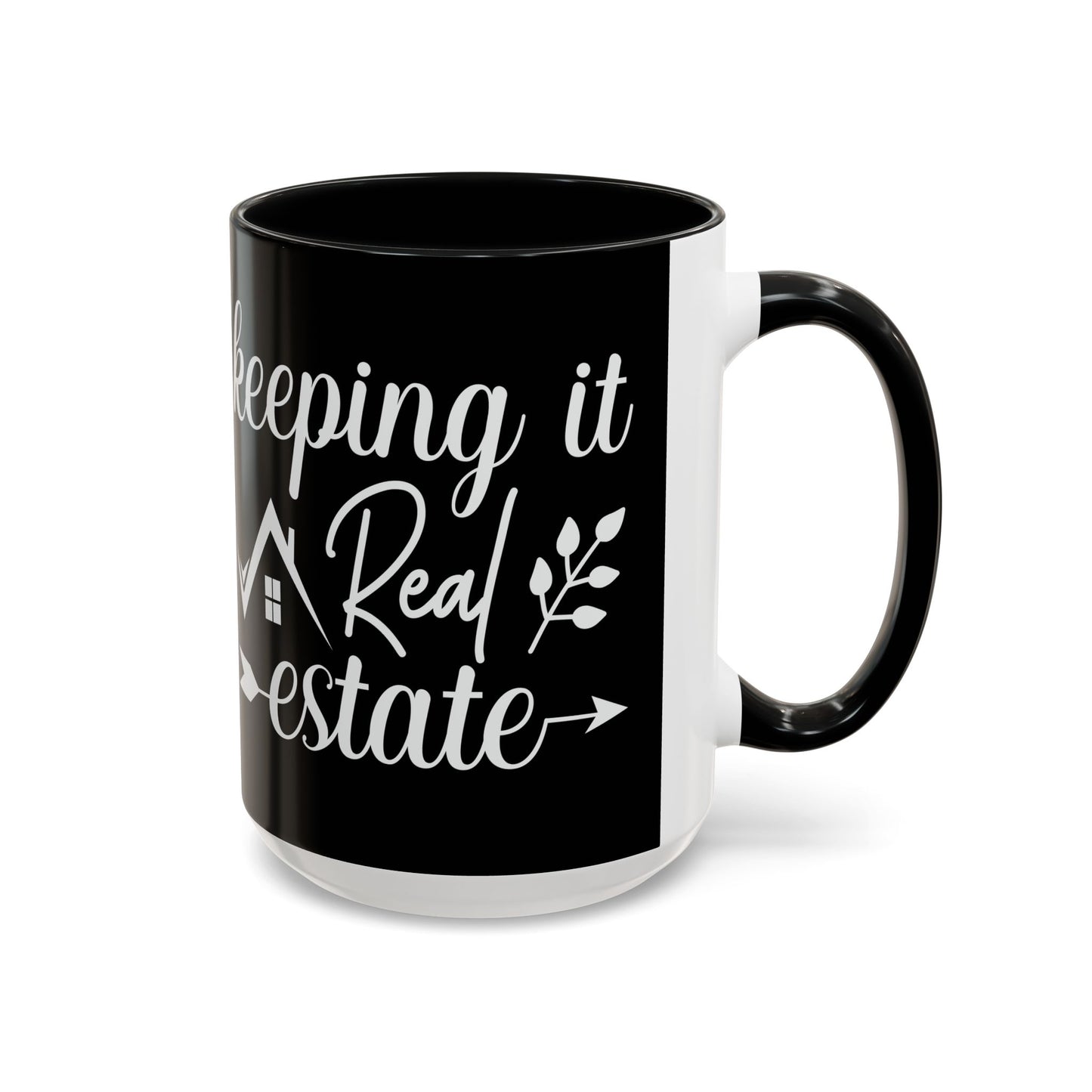 Keeping It Real Realtor Accent Coffee Mug (11, 15oz)