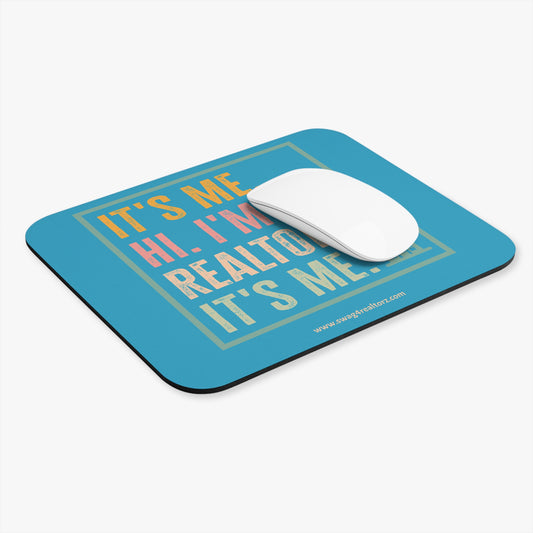 It's Me, I'm. The Realtor Mouse Pad - Fun and Professional Desk Accessory- Office Accessory