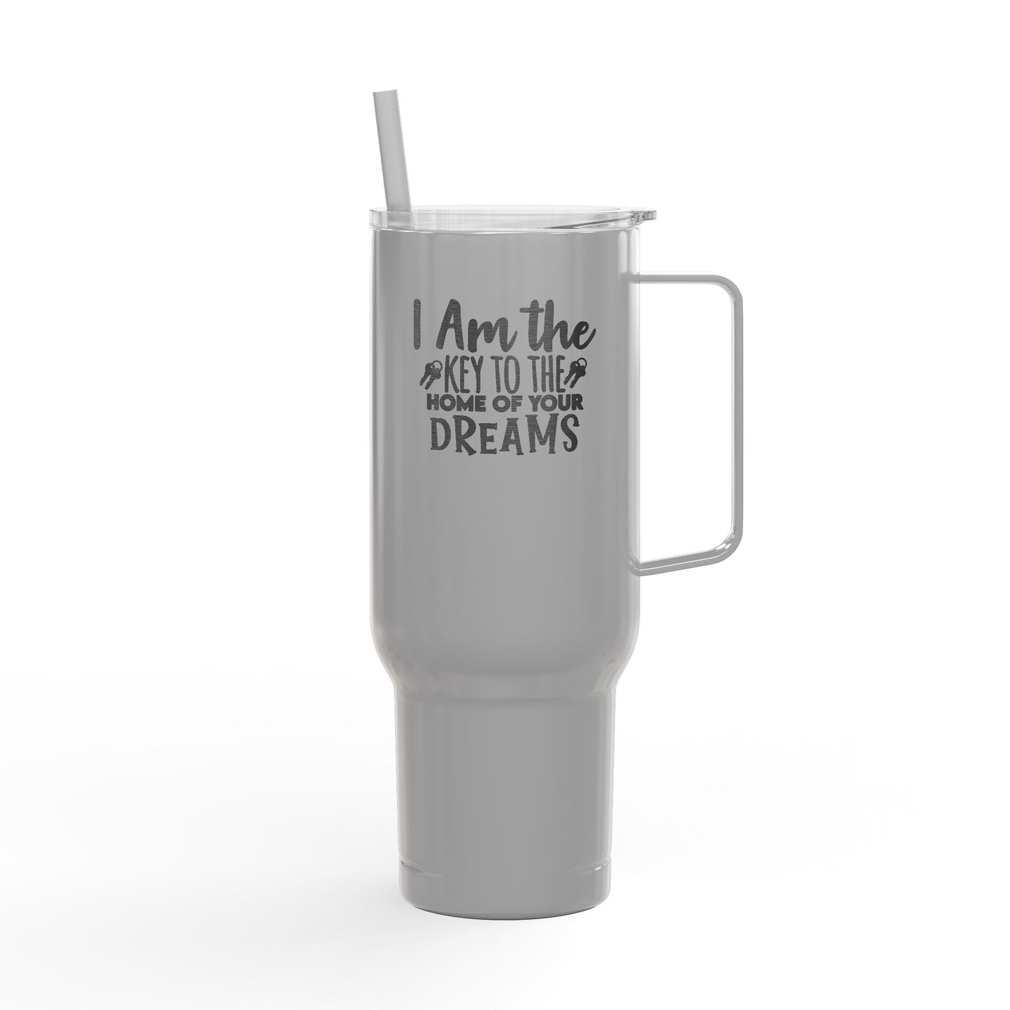Key to the Home of Your Dreams Tumbler – 40 oz Stainless Steel Realtor Mug