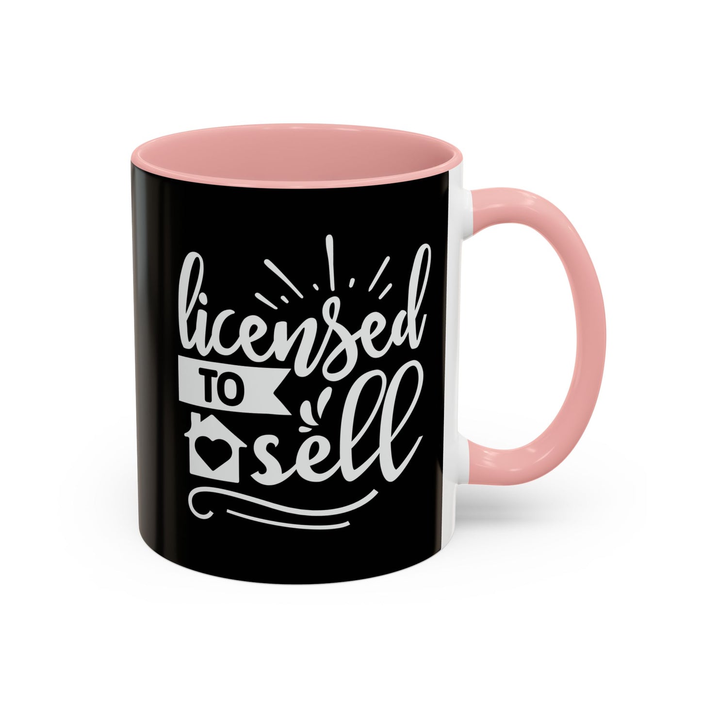 Licensed To Sell Realtor Accent Coffee Mug (11, 15oz)