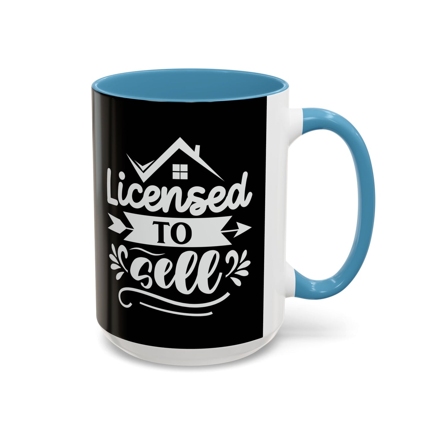 Licensed To Sell Realtor Accent Coffee Mug (11, 15oz)