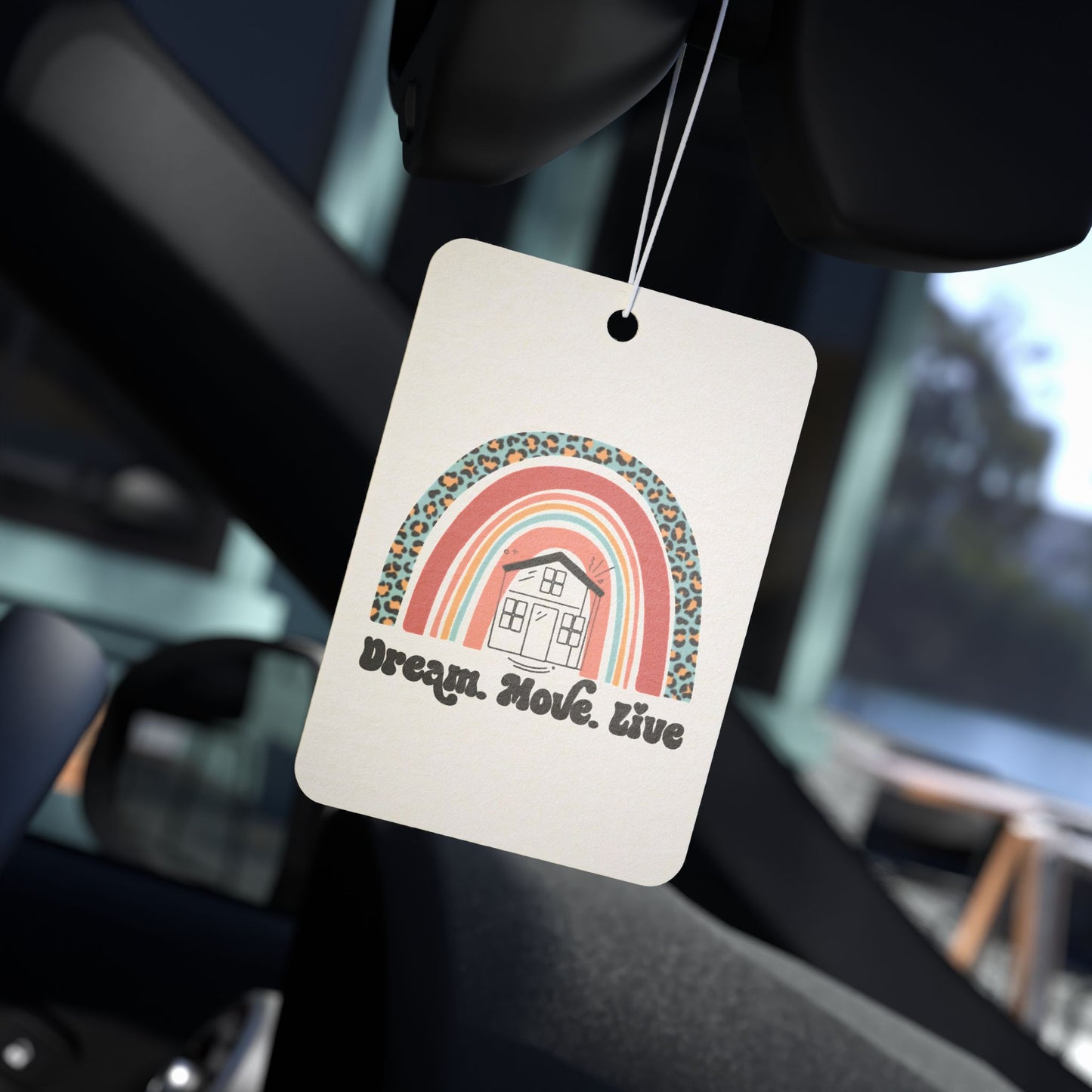 🌈 “Dream. Move. Live.” Realtor Air Freshener – For Big Vibes and Bigger Closings 🏠