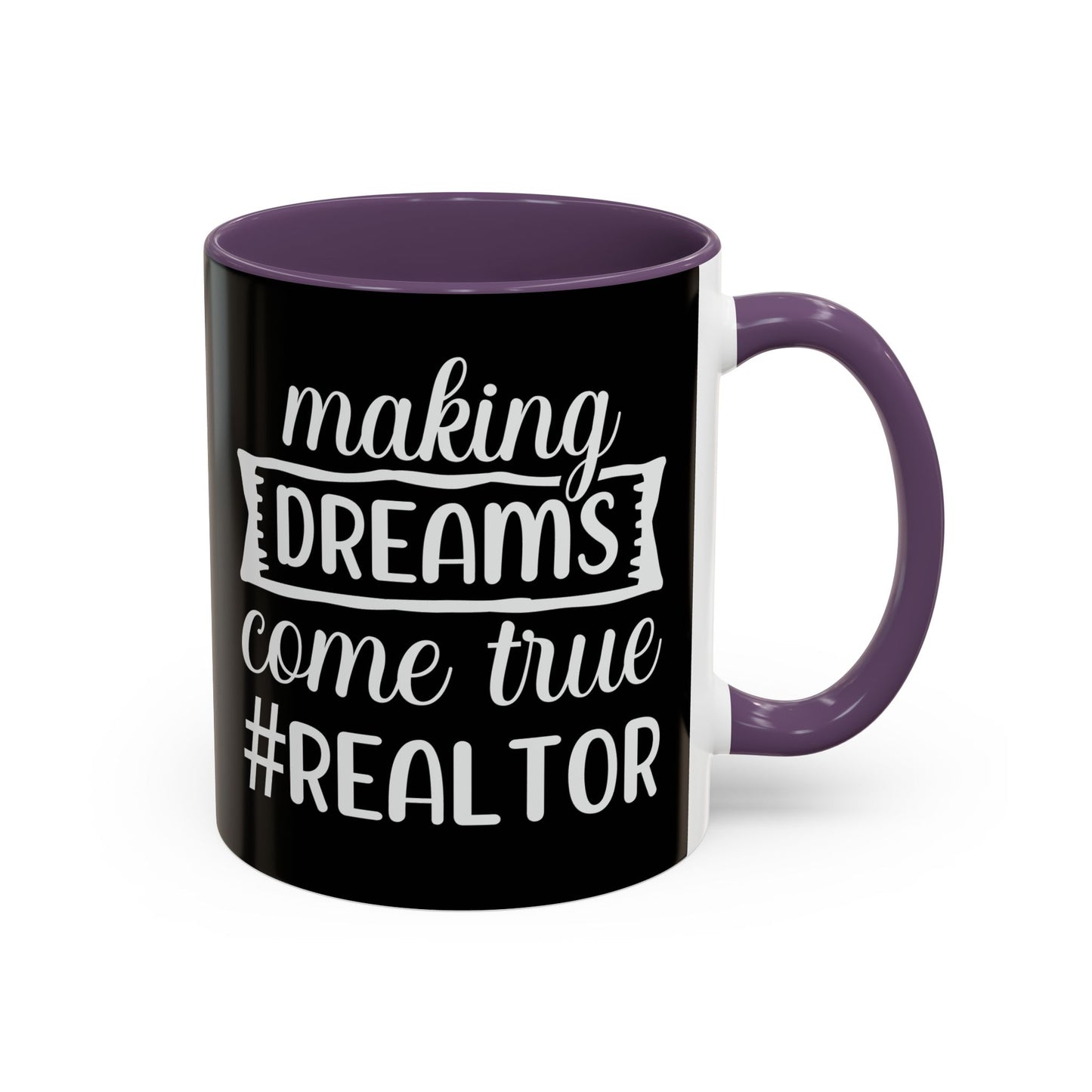 Making Dreams Come True Realtor Accent Coffee Mug (11, 15oz)