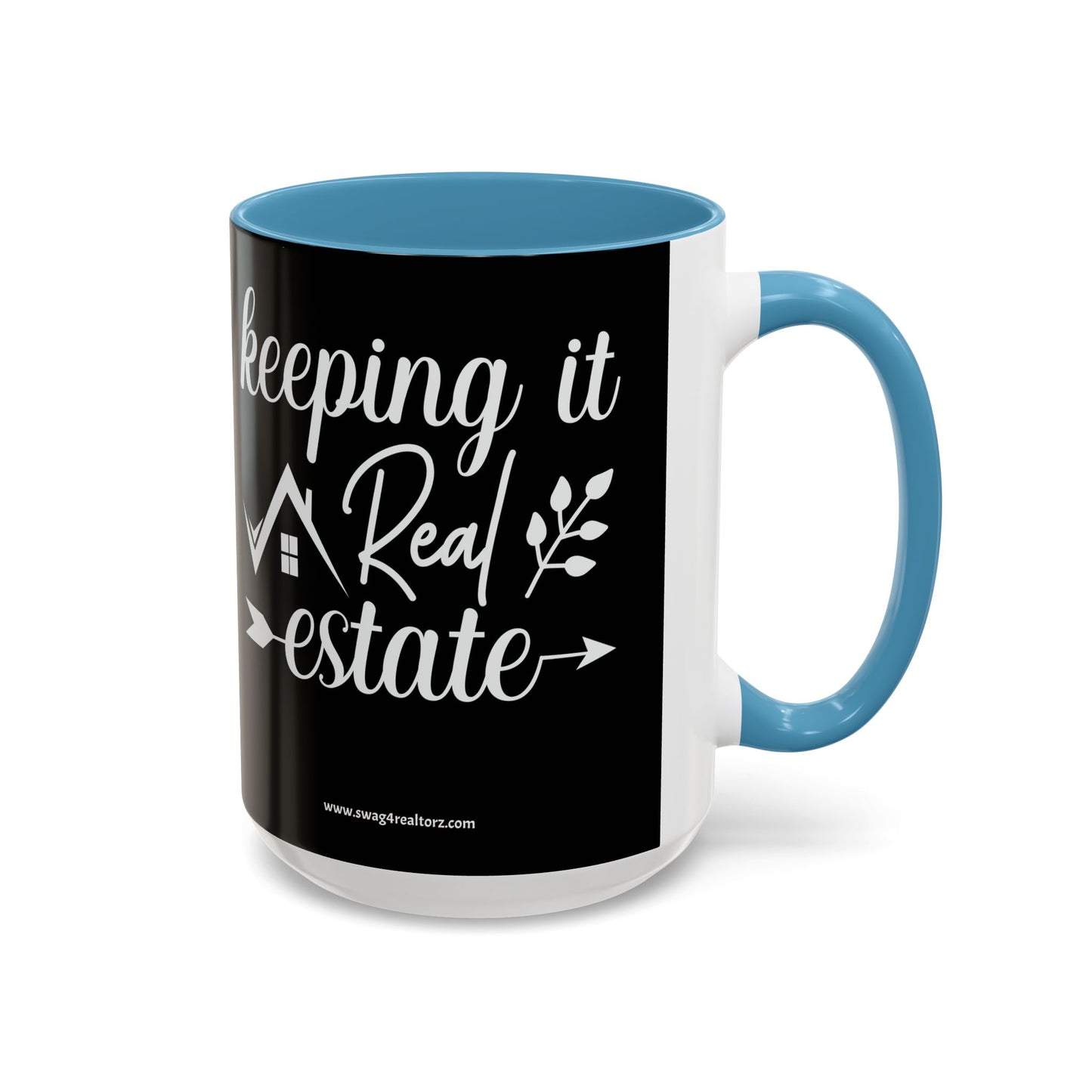 Keeping It Real Estate Realtor Coffee Mug (11, 15oz)