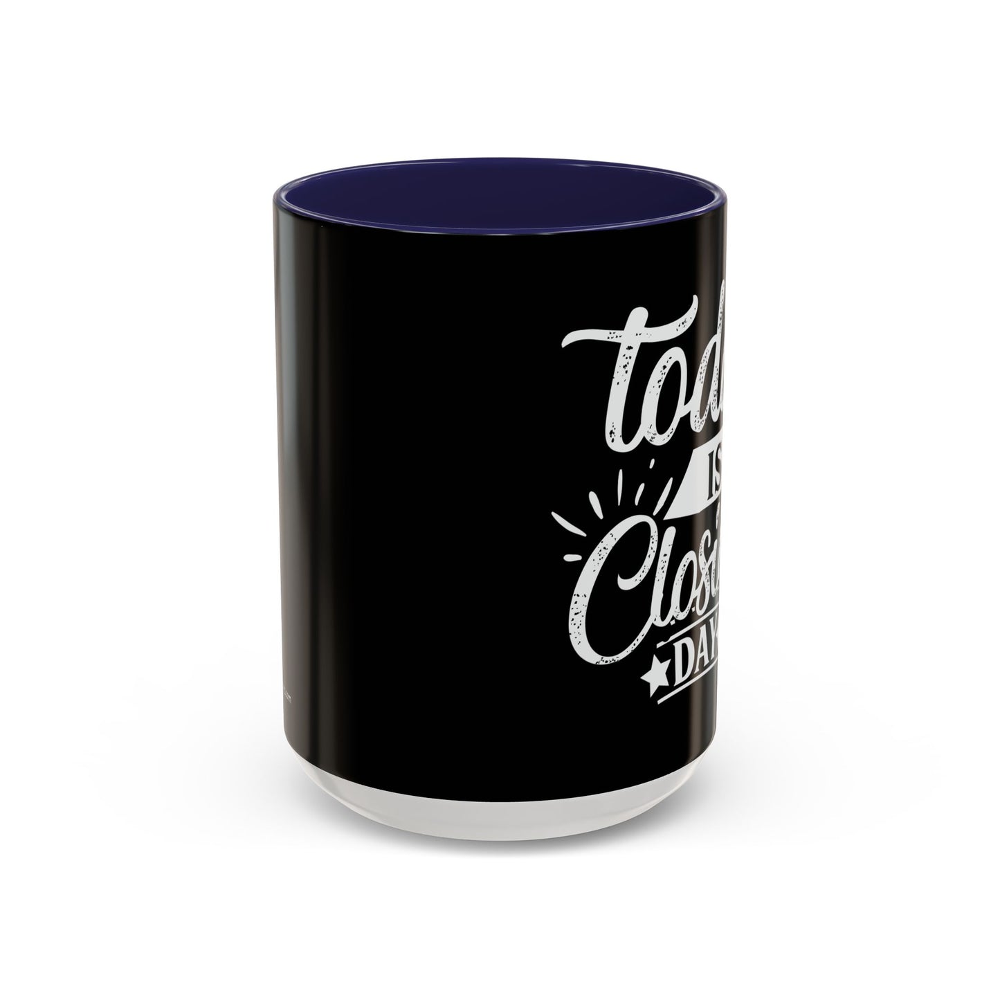Today is Closing Day Realtor Accent Coffee Mug (11, 15oz)