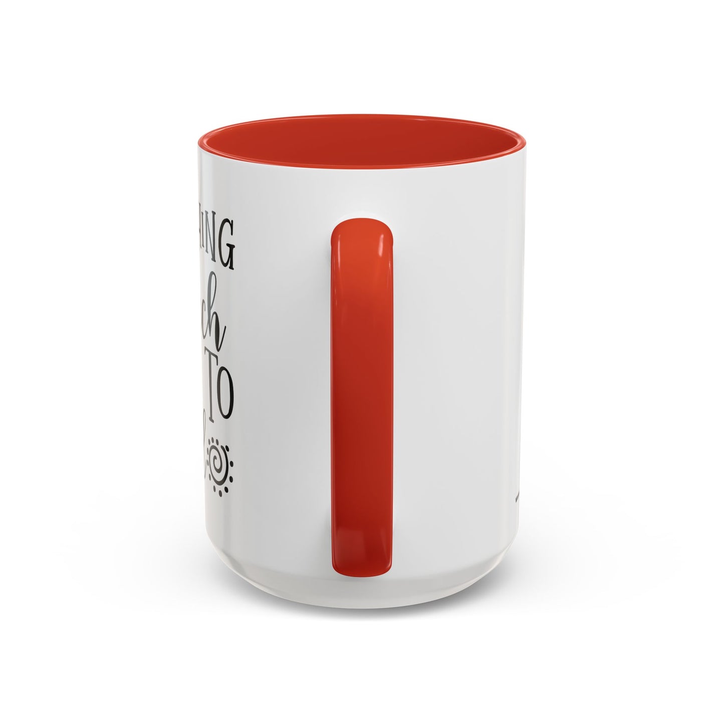 Everything I Touch Turns To Sold Realtor Accent Coffee Mug (11, 15oz)