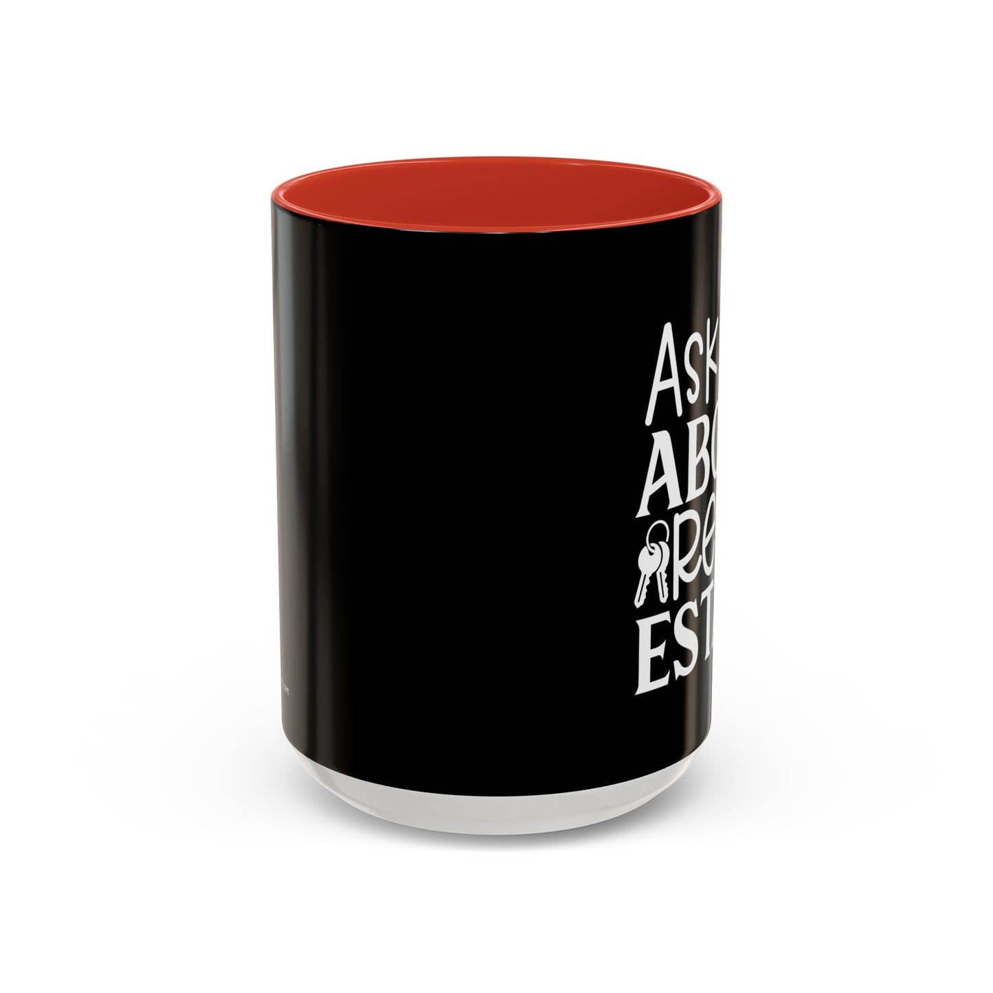 Ask Me About Real Estate Realtor Accent Coffee Mug (11, 15oz)