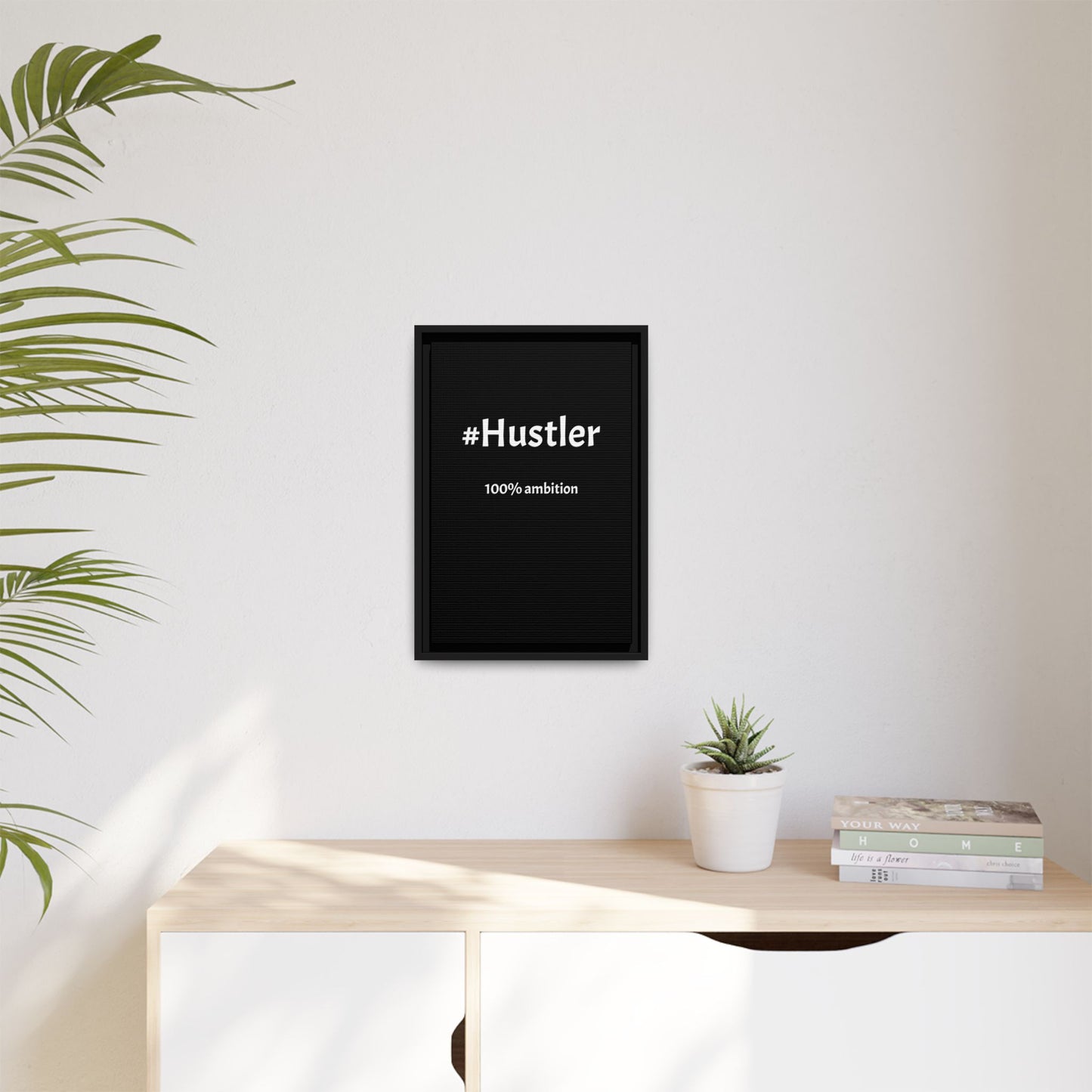 #Hustler – 100% Ambition | Funny Realtor Black Canvas Wall Art