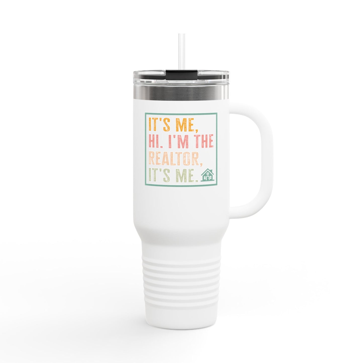It’s Me. I’m the Realtor. Tumbler – 40 oz Stainless Steel Mug with Funny Pastel Text