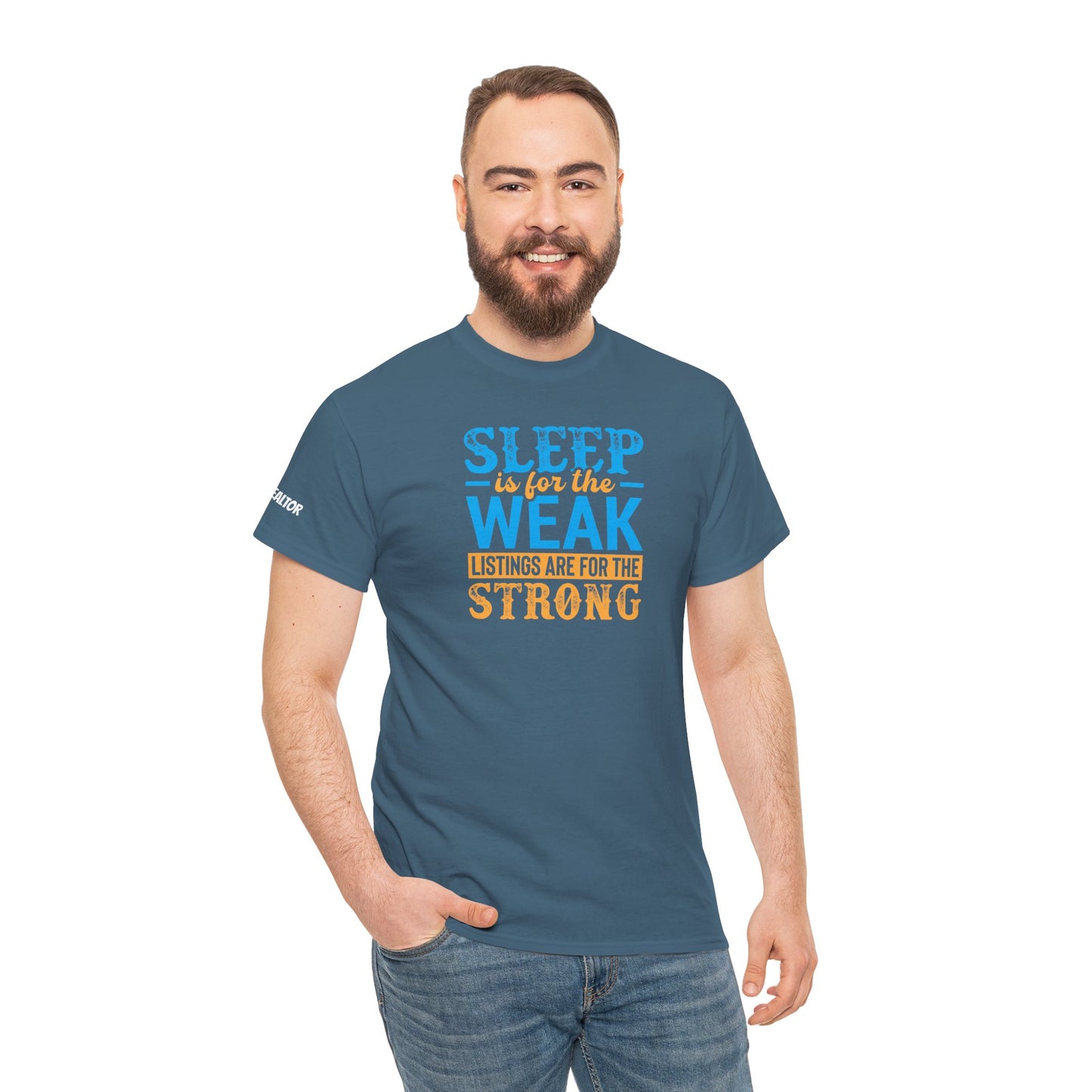 π΄ SLEEP is for the WEAK β Listings Are for the STRONG Realtor Tee That Outworks the Clock! πΌπͺ