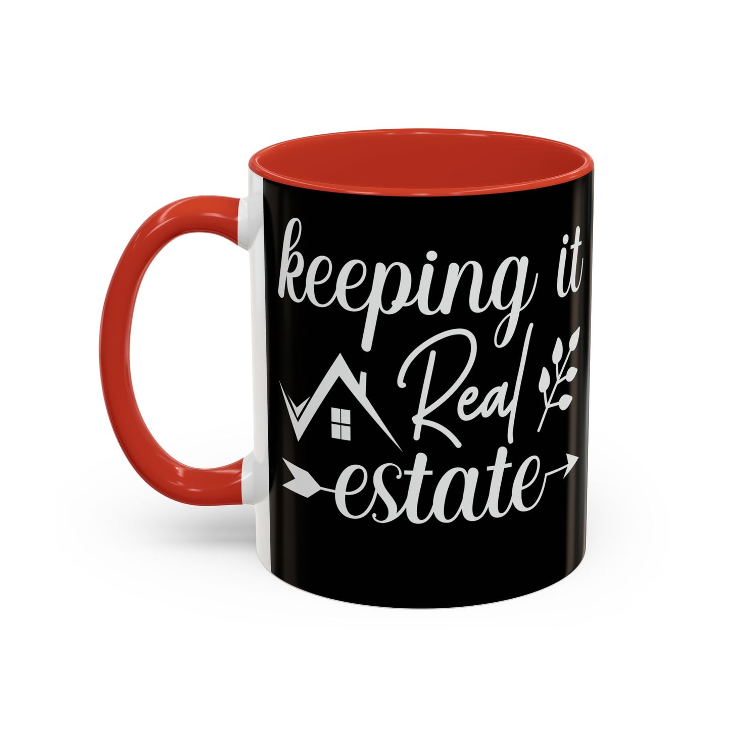 Keeping It Real Estate Realtor Coffee Mug (11, 15oz)