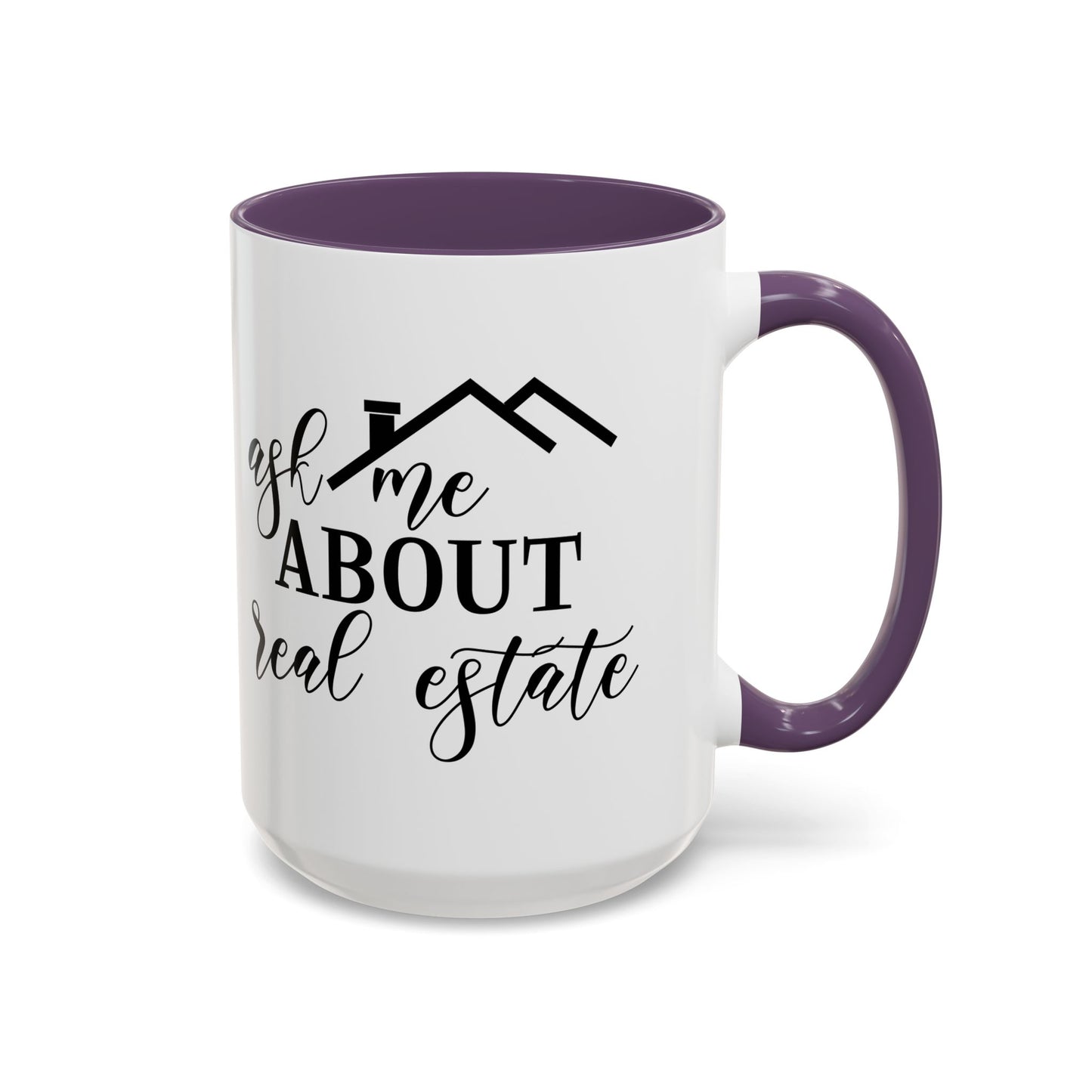 Ask Me About Real Estate Realtor Accent Coffee Mug (11, 15oz)