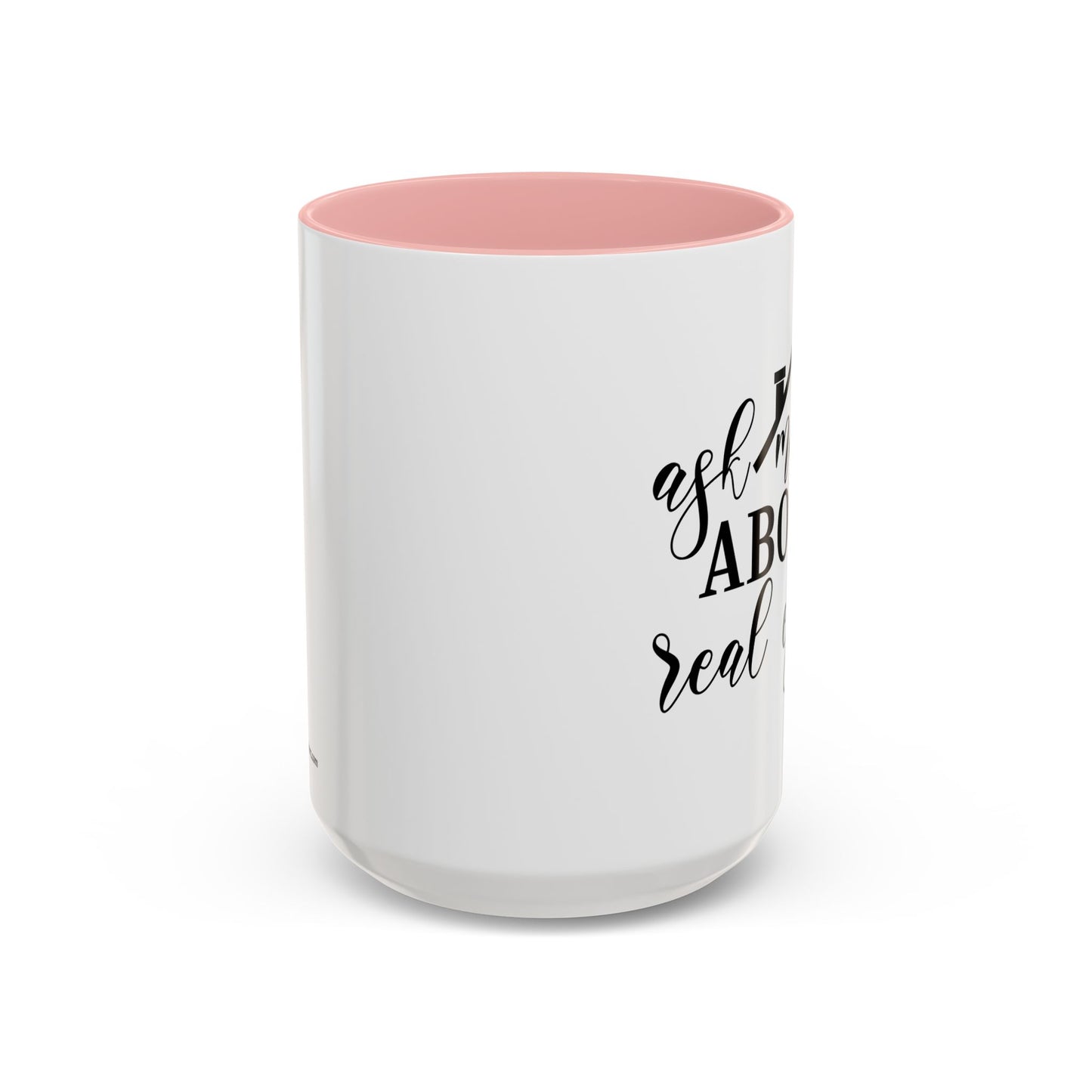 Ask Me About Real Estate Realtor Accent Coffee Mug (11, 15oz)
