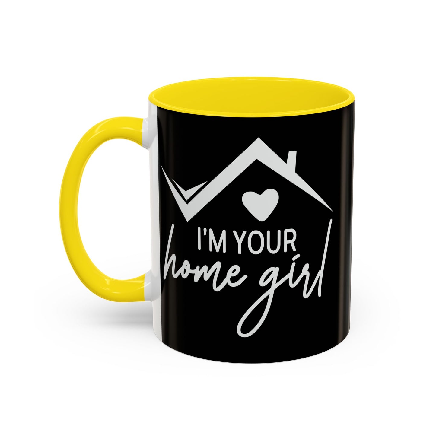 I'm Your Home Girl Realtor Accent Coffee Mug (11, 15oz)