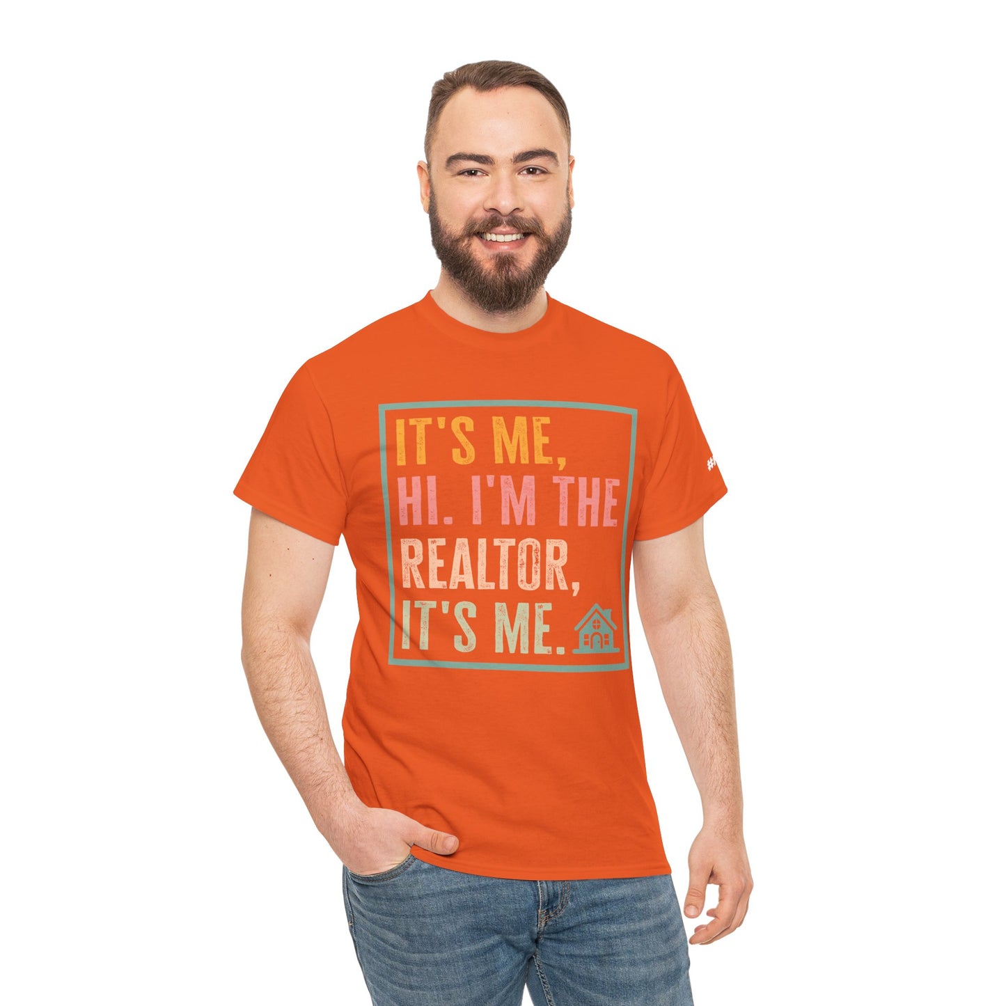 π‘ "It's Me, Hi. I'm the Realtor, It's Me." T-Shirt β Because Real Estate is a Full-Time Personality! π‘