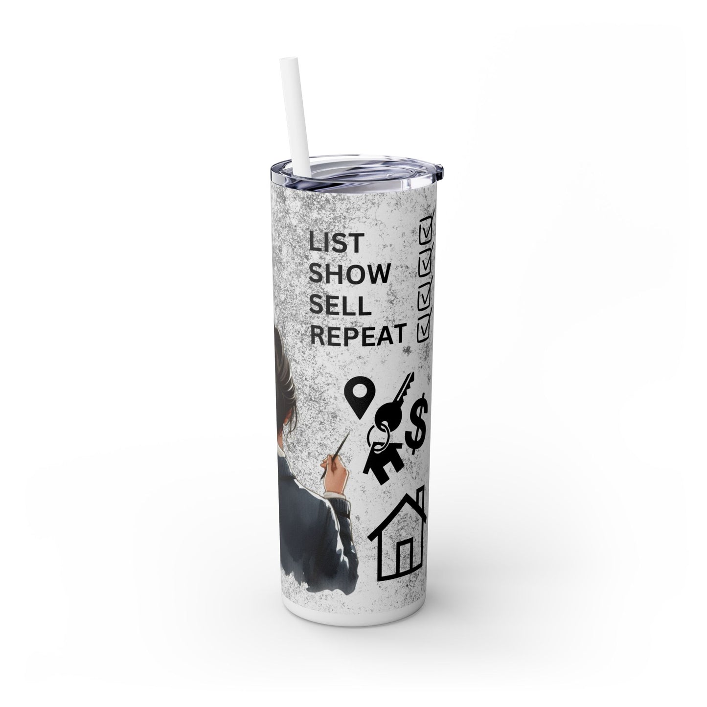 Realtor Life Tumbler – 20oz List, Show, Sell, Repeat Design for Real Estate Agents