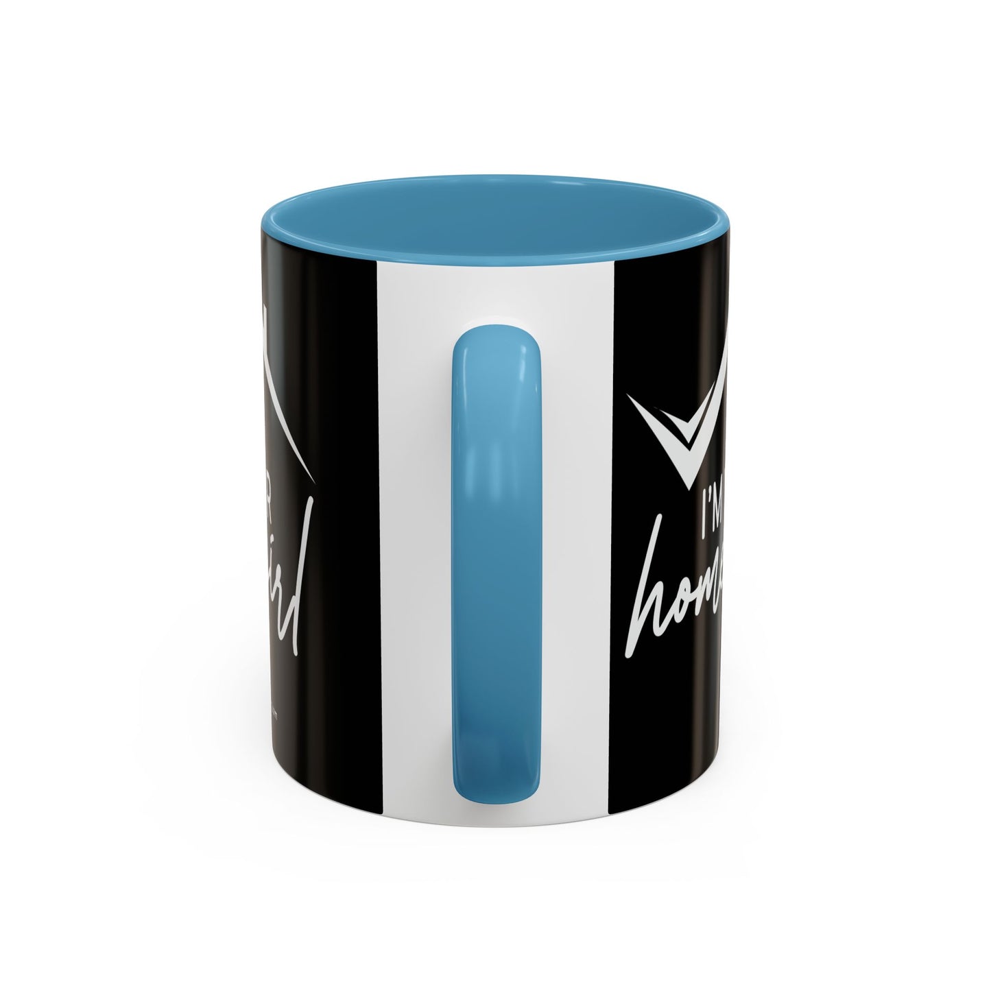 I'm Your Home Girl Realtor Accent Coffee Mug (11, 15oz)