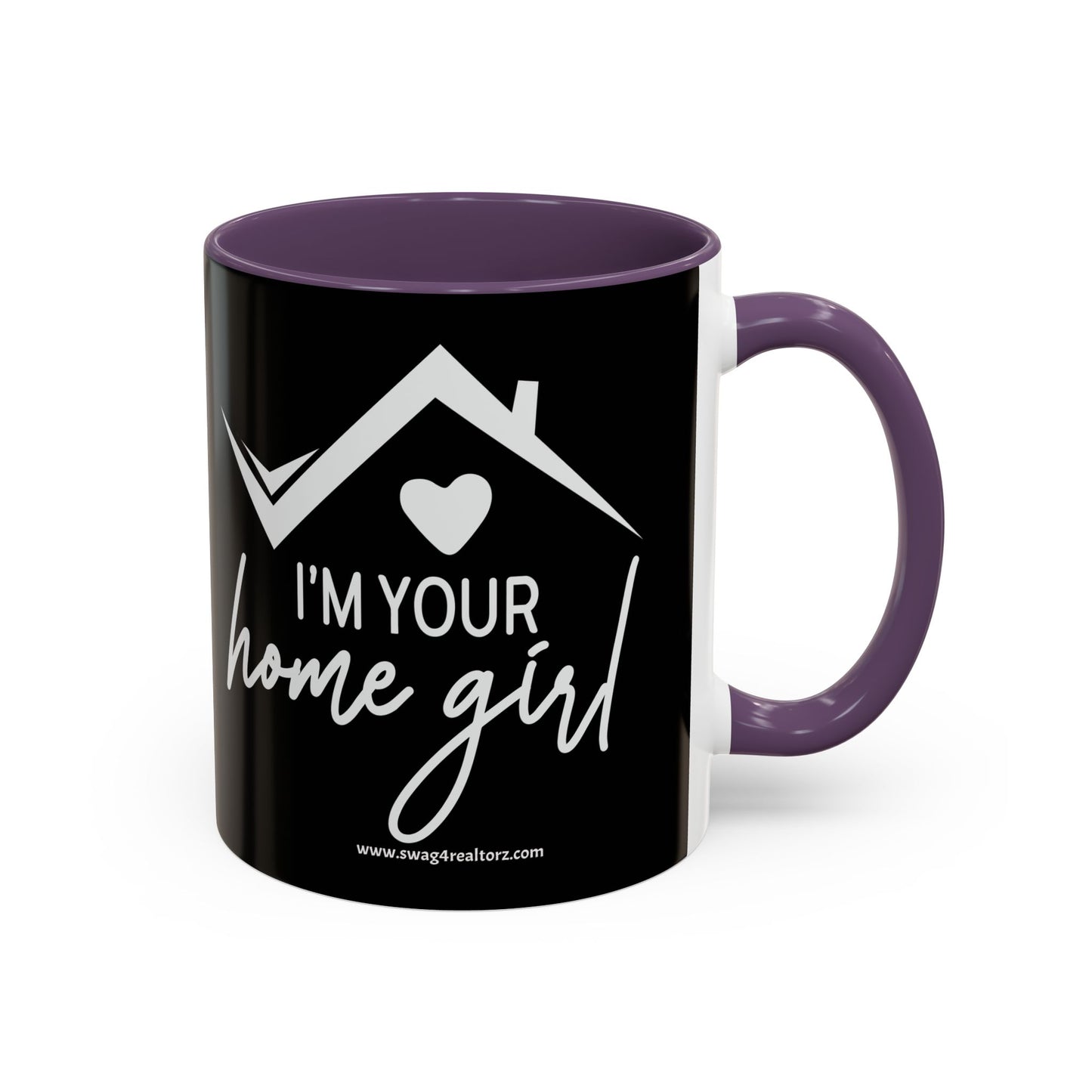 I'm Your Home Girl Realtor Accent Coffee Mug (11, 15oz)