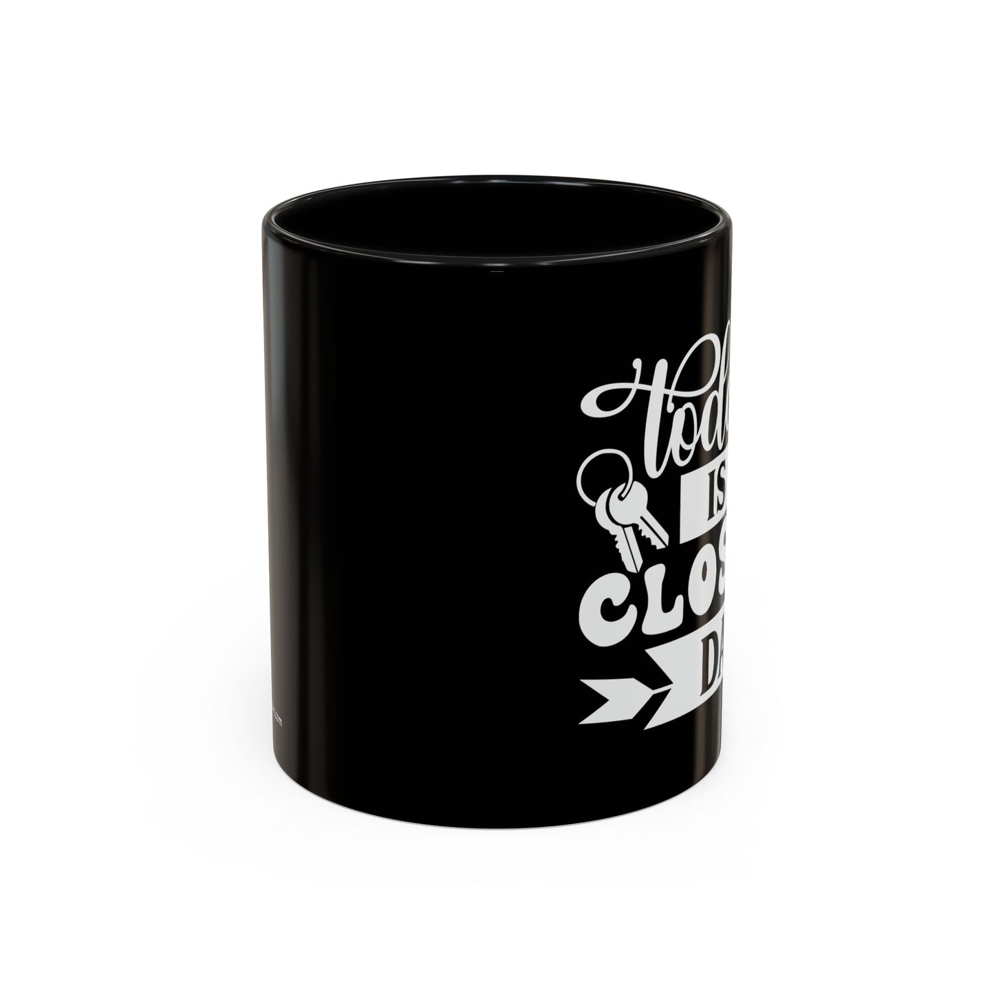 Today Is Closing Day Realtor Accent Coffee Mug (11, 15oz)