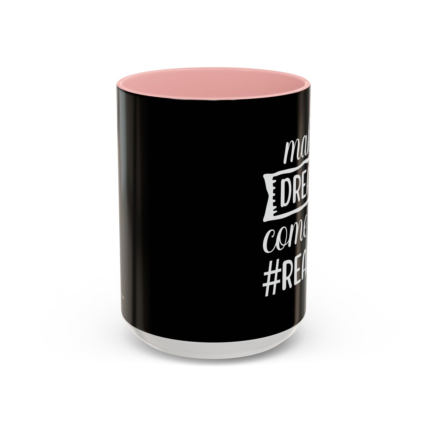 Making Dreams Come True Realtor Accent Coffee Mug (11, 15oz)