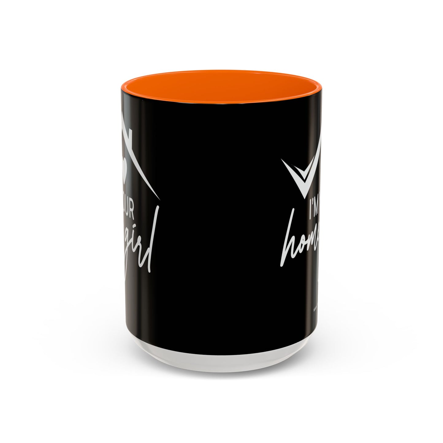 I'm Your Home Girl Realtor Accent Coffee Mug (11, 15oz)