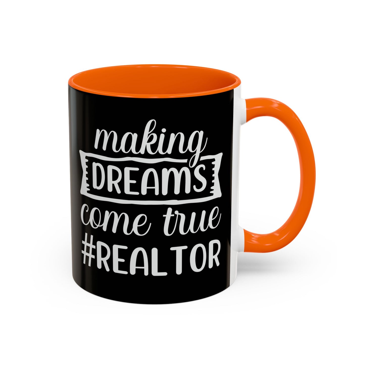 Making Dreams Come True Realtor Accent Coffee Mug (11, 15oz)