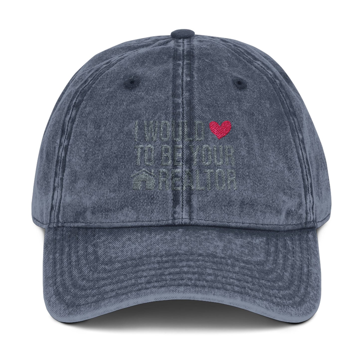 I Would Love to Be Your Realtor Hat – Embroidered Distressed Cap for Real Estate Agents