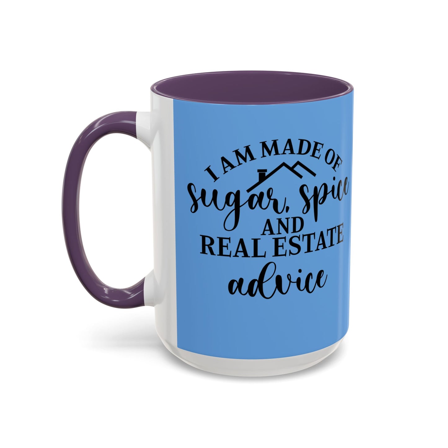 I Am Made Of Sugar & Spice Realtor Accent Coffee Mug (11, 15oz)