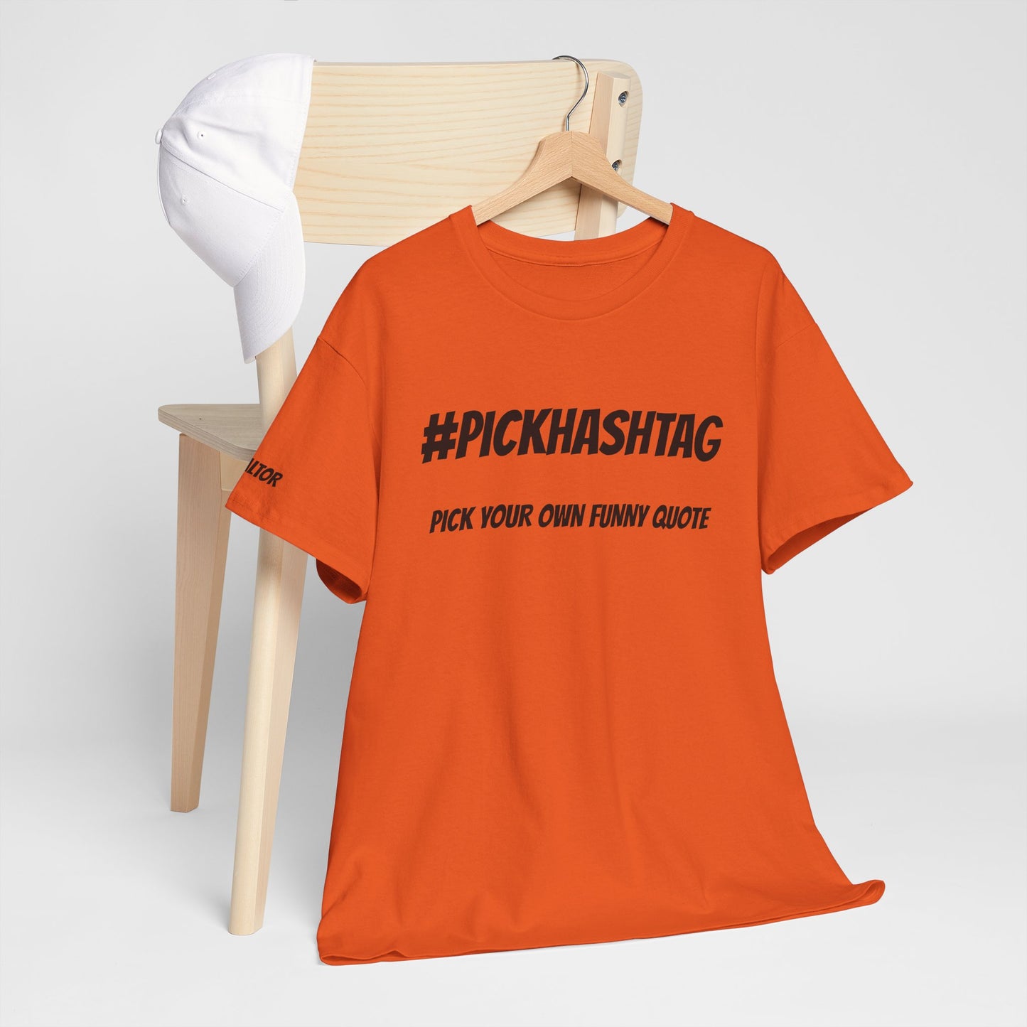 π¨ #PickHashtag β Custom Realtor Tee to Add Your Own Funny Quote & Hashtag ποΈπ‘