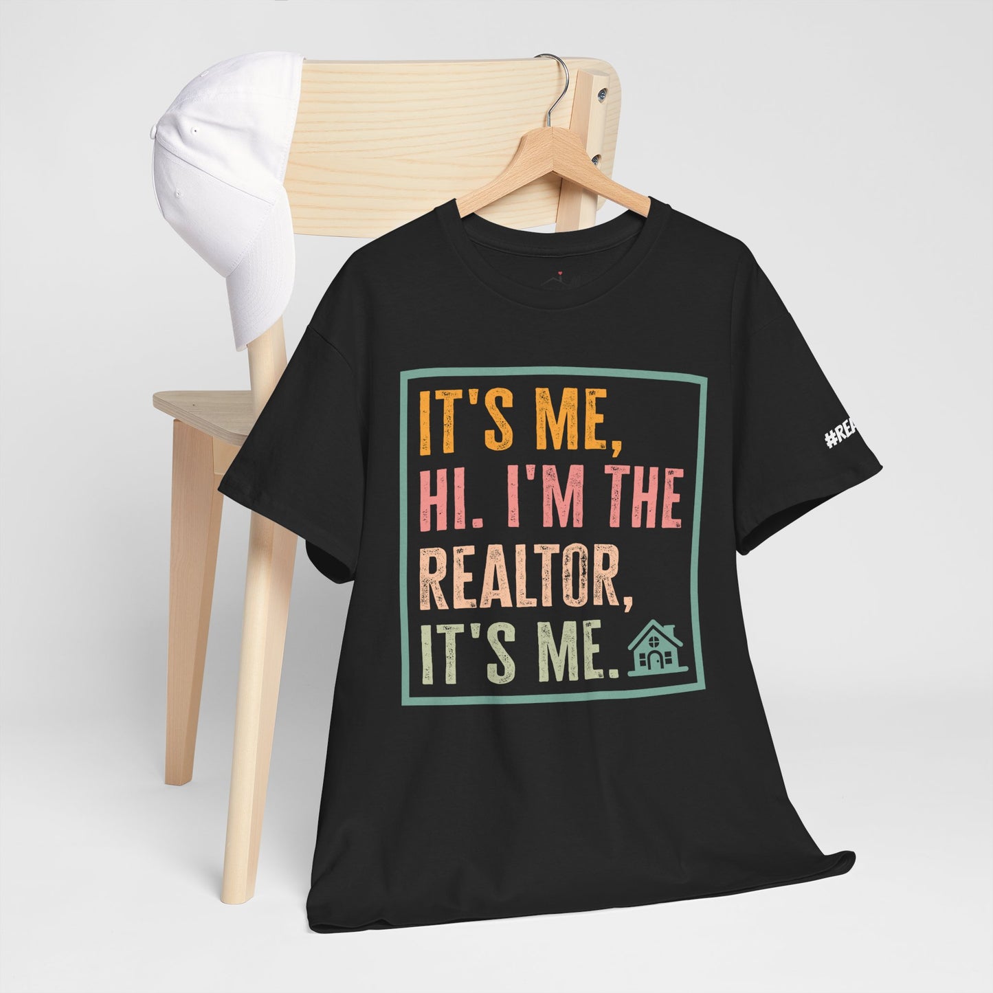 π‘ "It's Me, Hi. I'm the Realtor, It's Me." T-Shirt β Because Real Estate is a Full-Time Personality! π‘