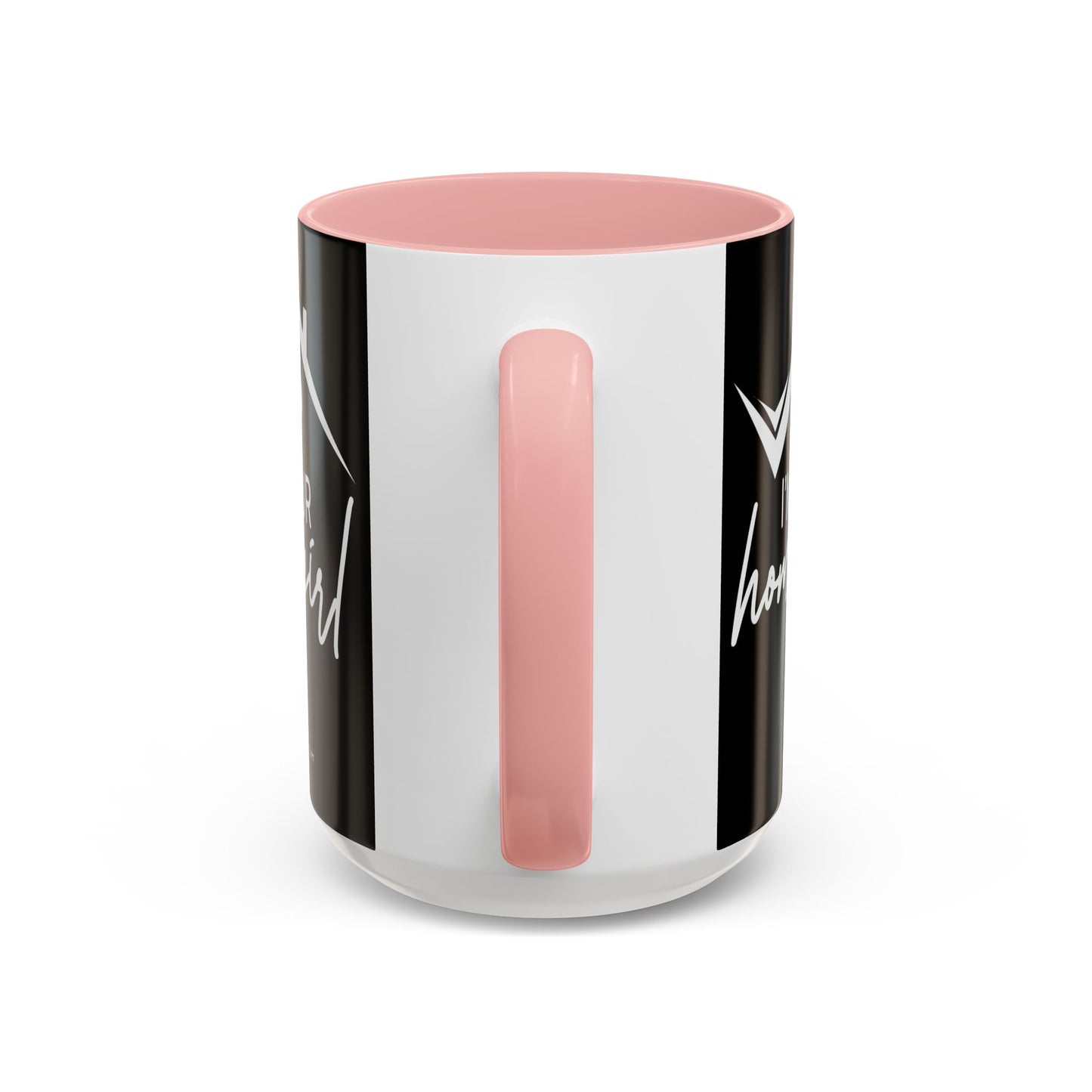 I'm Your Home Girl Realtor Accent Coffee Mug (11, 15oz)