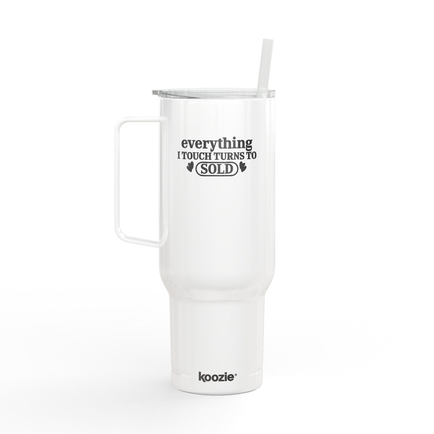 Everything I Touch Turns to SOLD Tumbler – 40 oz Stainless Steel Mug for Realtors