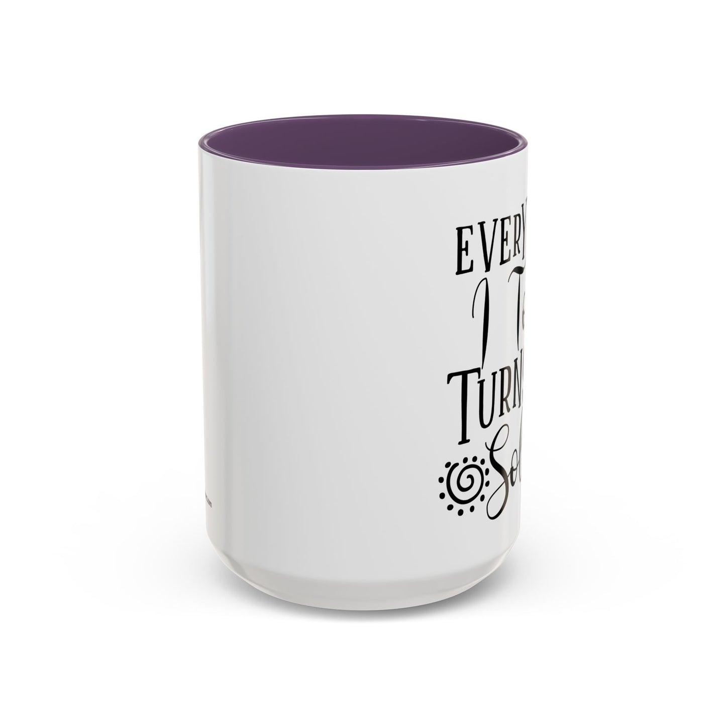 Everything I Touch Turns To Sold Realtor Accent Coffee Mug (11, 15oz)
