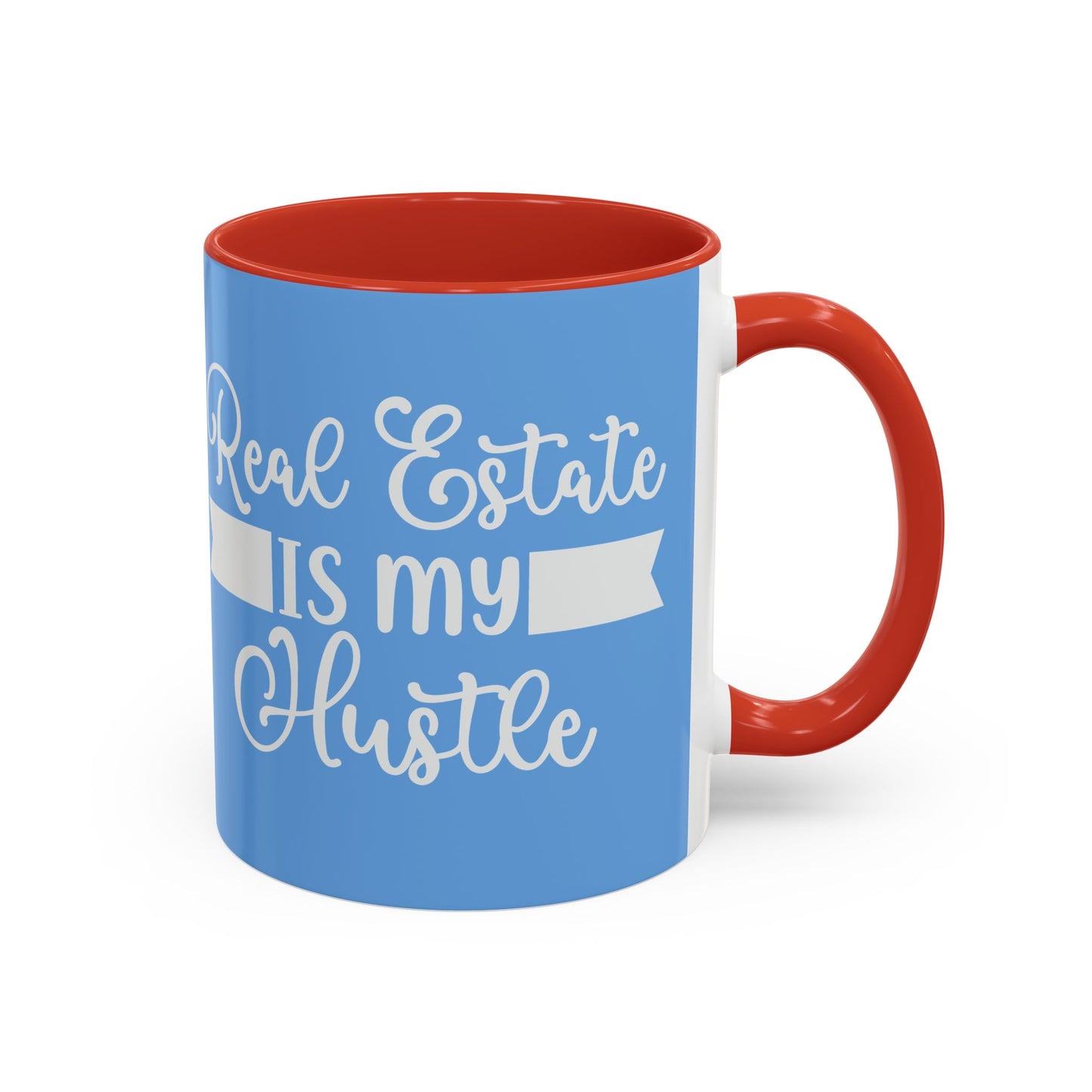 Real Estate Is My Hustle Realtor Accent Coffee Mug (11, 15oz)