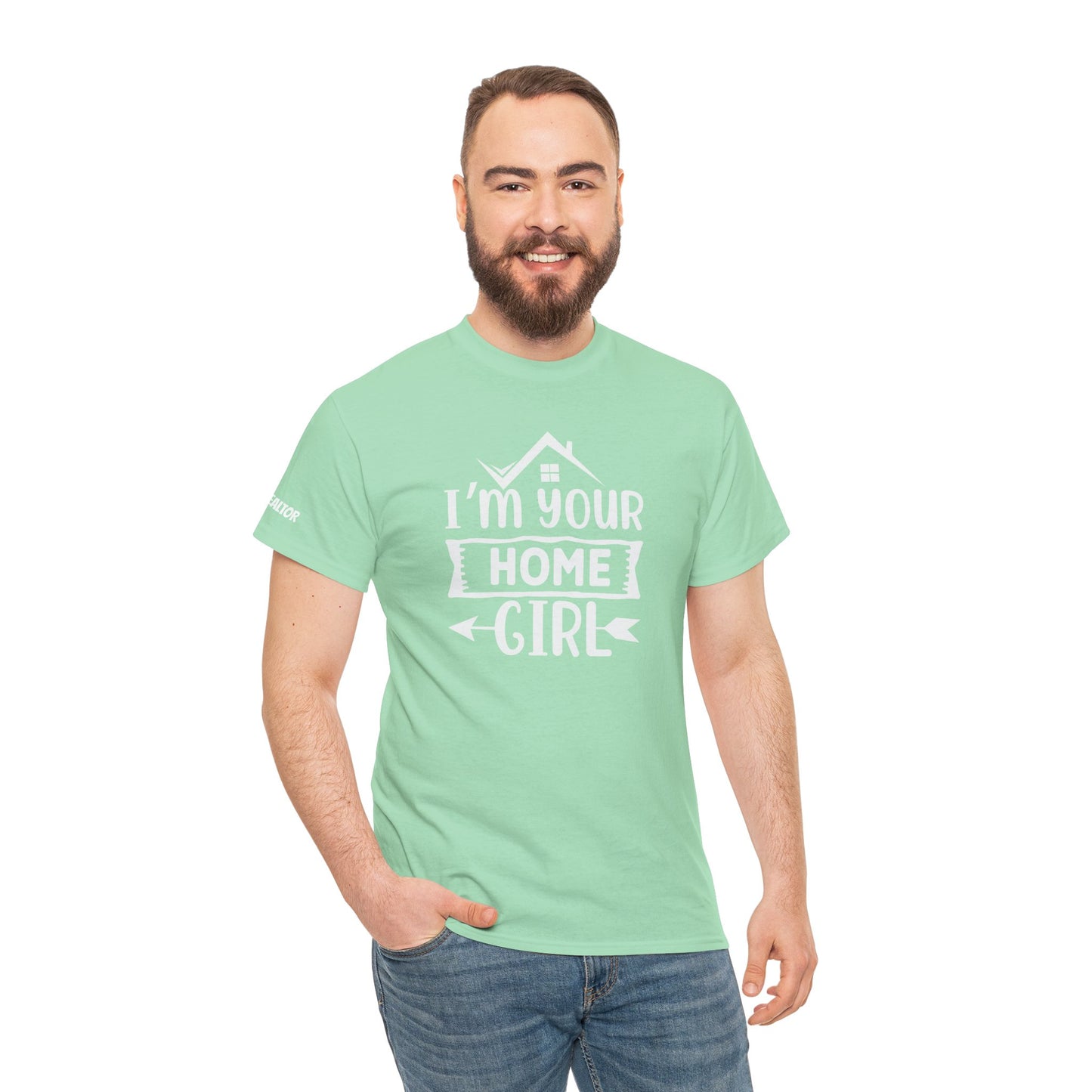 πββοΈ "I'm Your Home Girl" Realtor Tee β The Must-Have Shirt for Boss Babe Agents! π‘
