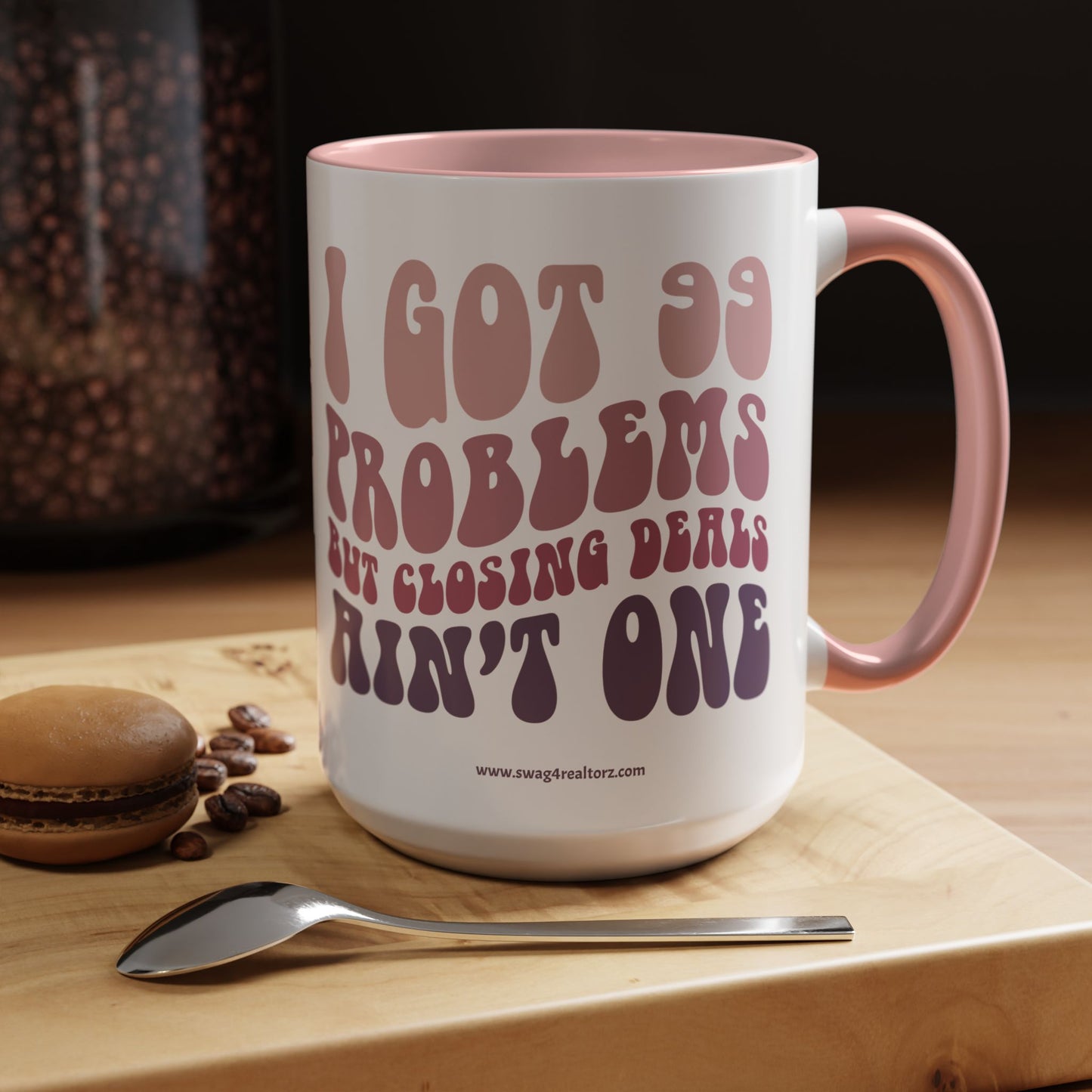 I Got 99 Problems Realtor Accent Coffee Mug (11, 15oz)