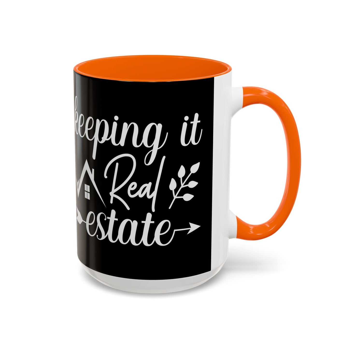 Keeping It Real Realtor Accent Coffee Mug (11, 15oz)