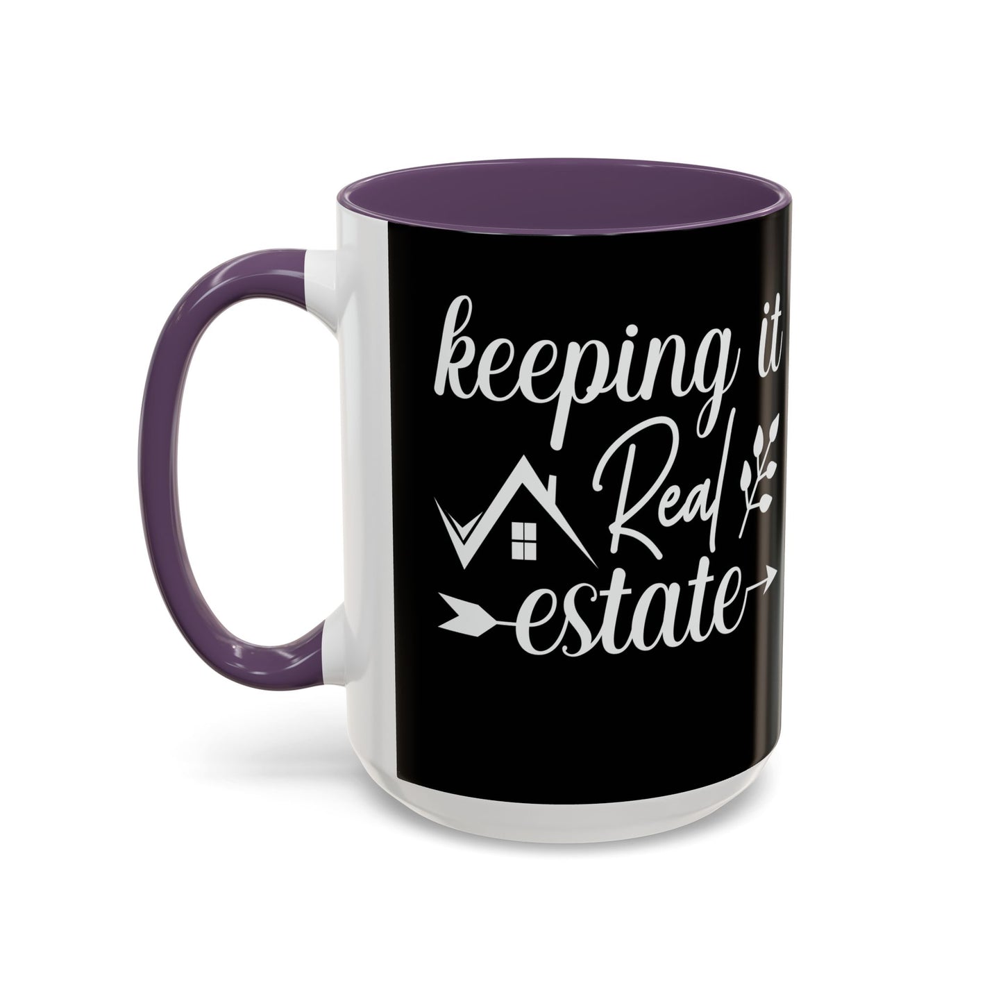 Keeping It Real Estate Realtor Coffee Mug (11, 15oz)