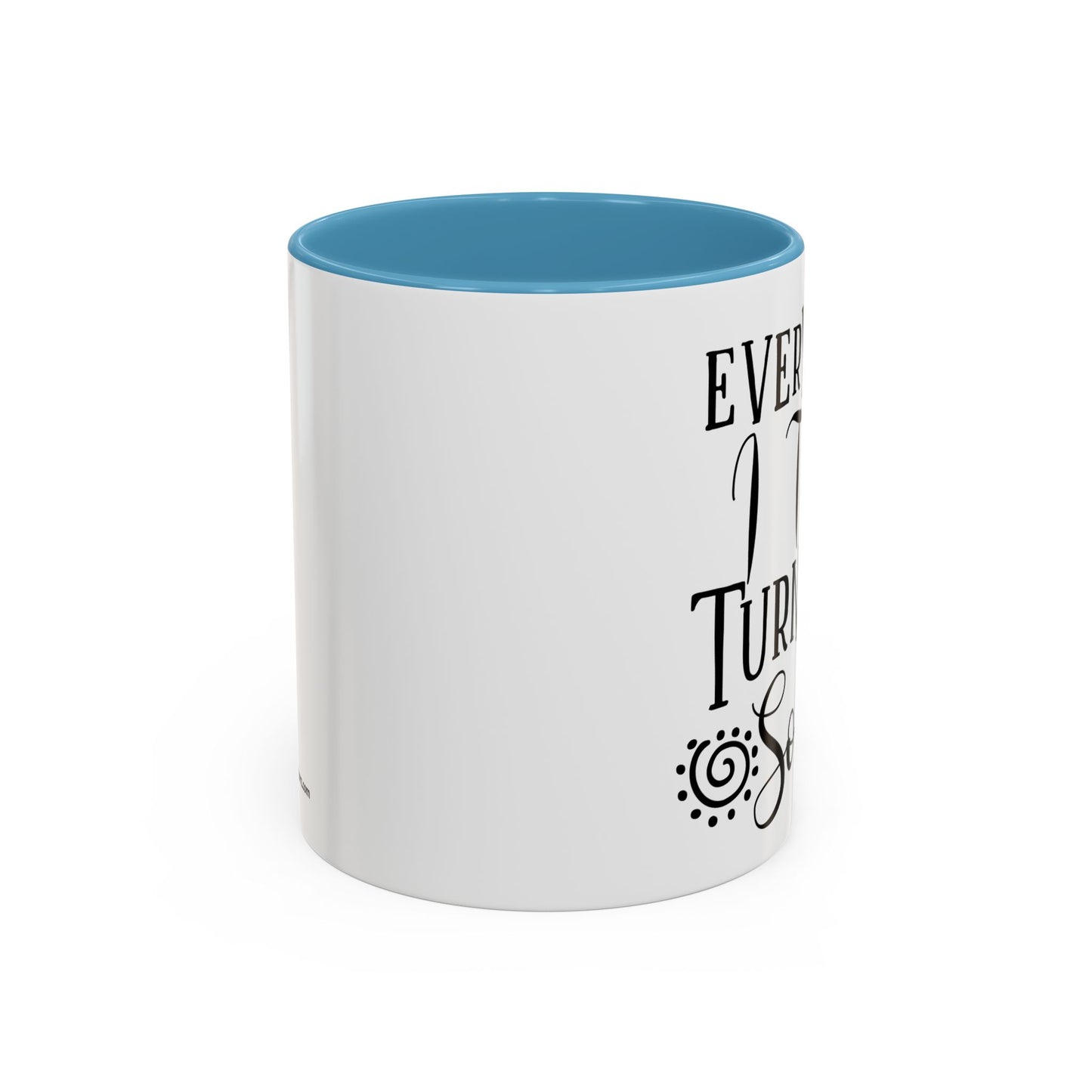 Everything I Touch Turns To Sold Realtor Accent Coffee Mug (11, 15oz)