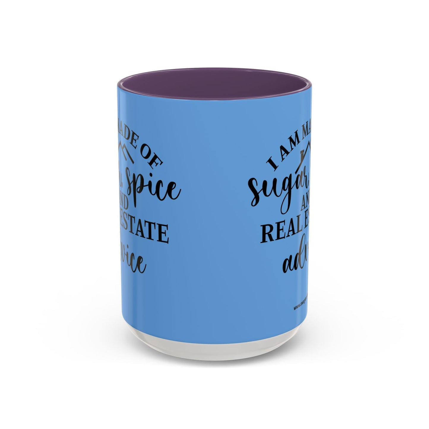I Am Made Of Sugar & Spice Realtor Accent Coffee Mug (11, 15oz)