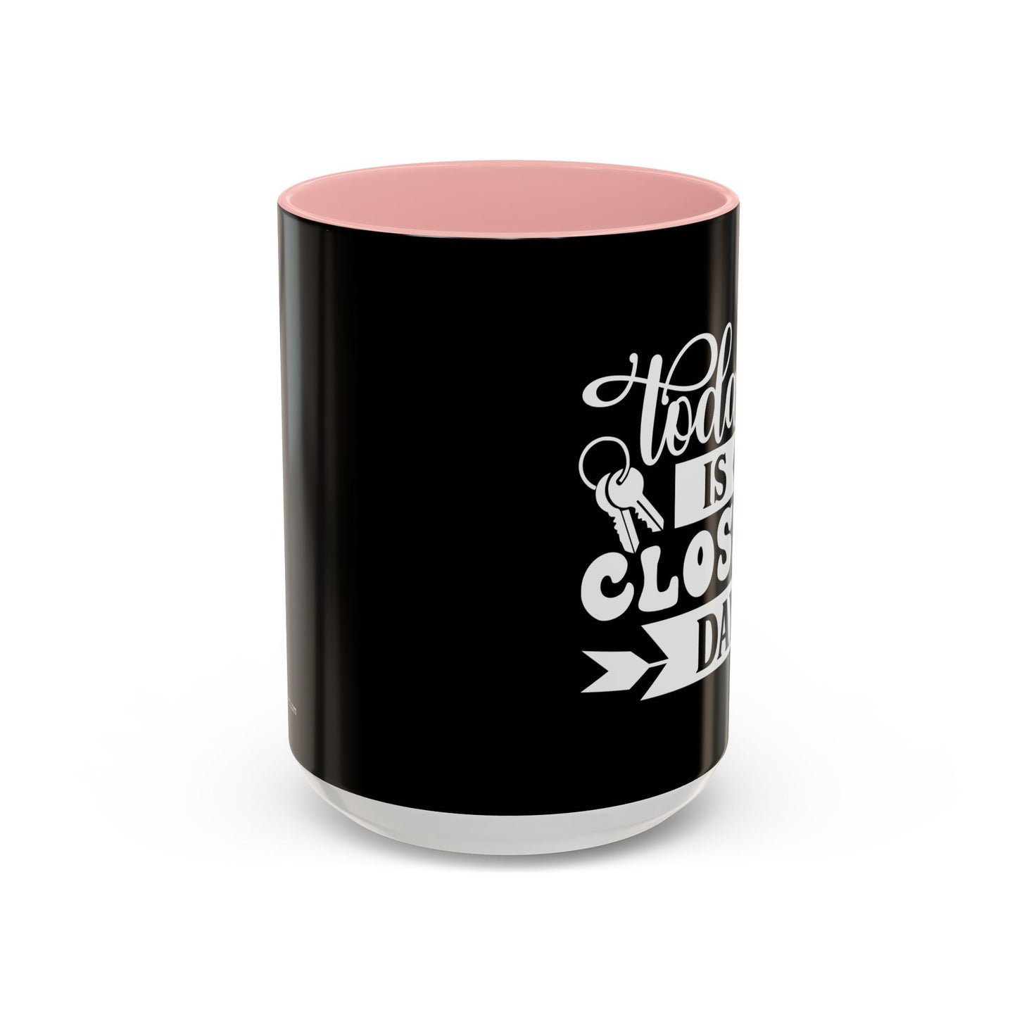 Today Is Closing Day Realtor Accent Coffee Mug (11, 15oz)