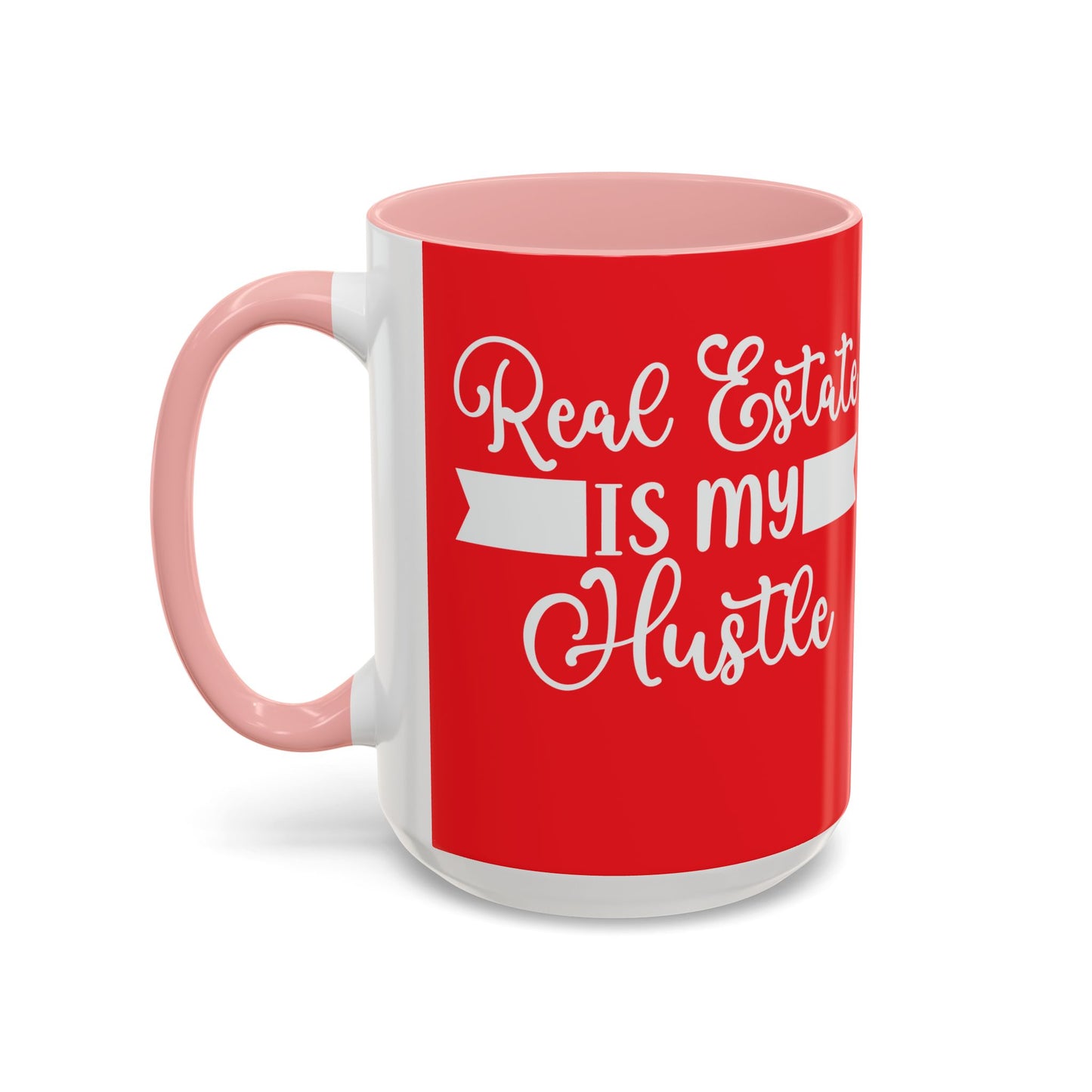Real Estate Is My Side Hustle Realtor Accent Coffee Mug (11, 15oz)