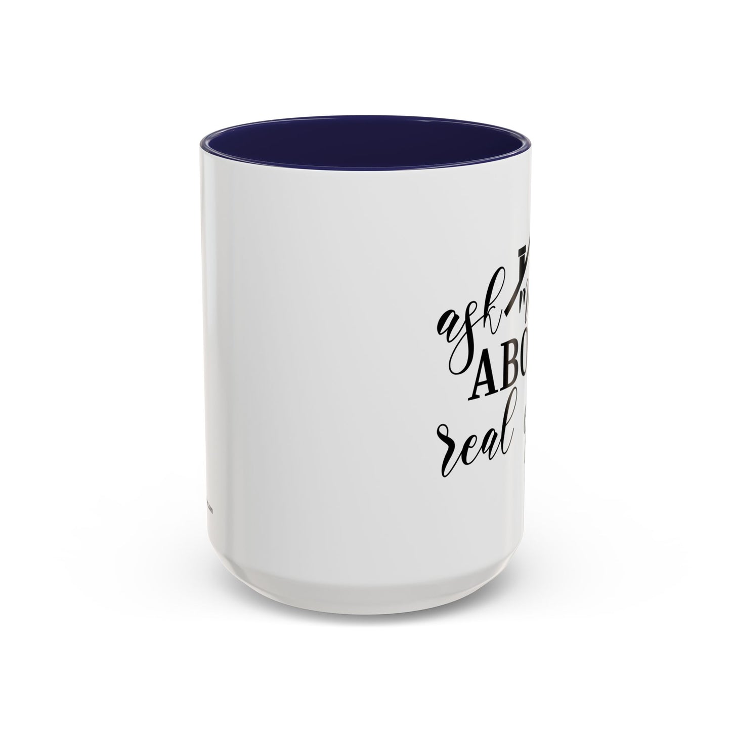 Ask Me About Real Estate Realtor Accent Coffee Mug (11, 15oz)